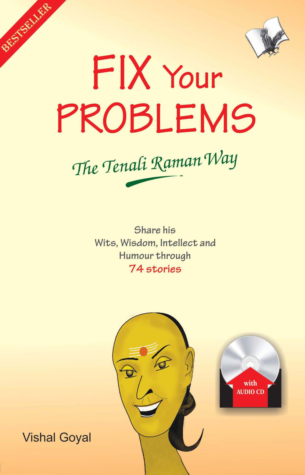 Fix Your Problems - The Tenali Raman Way (With Audio Cd): Seek solutions to social, personal and family problems the Tenali Raman way
