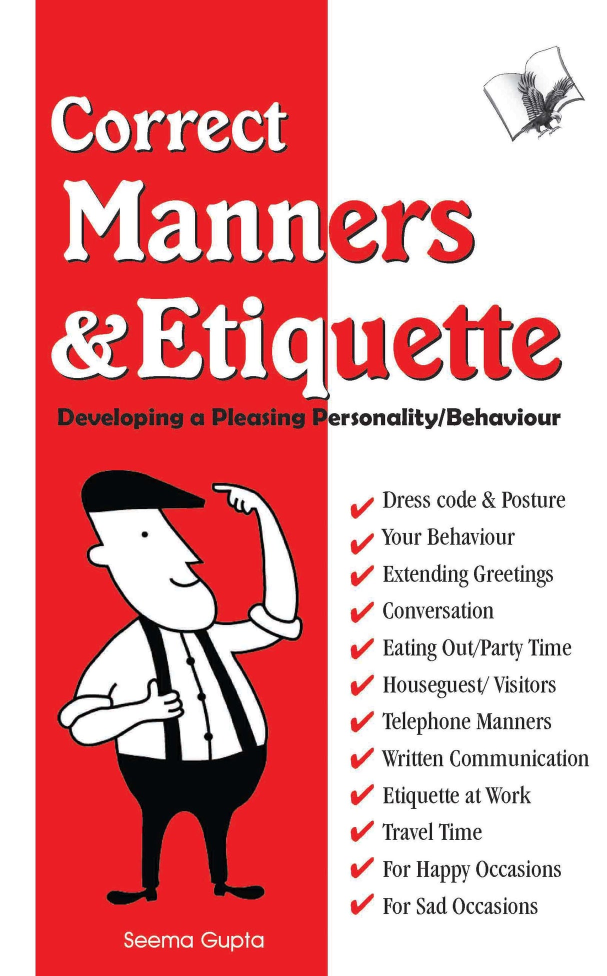 Correct Manners And Etiquette: A quick guide on acceptable manners & etiquette