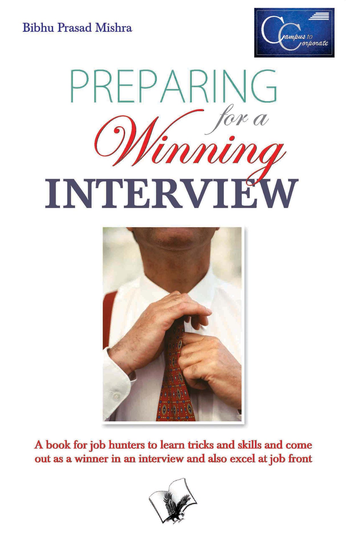 Preparing For A Winning Interview: Polishing inputs for a successful interview