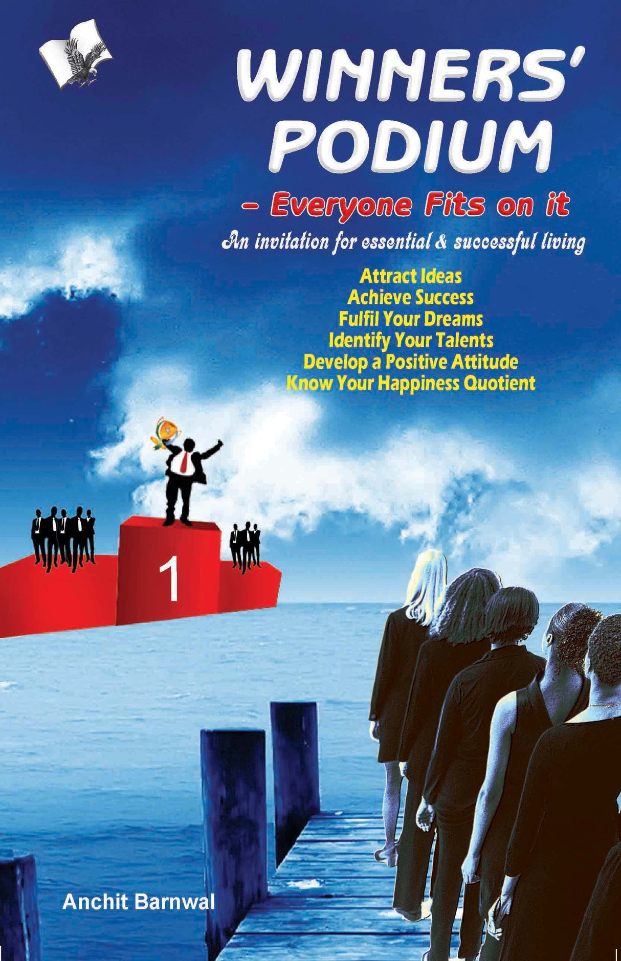 Winners' Podium: An invitation for essential and successful living