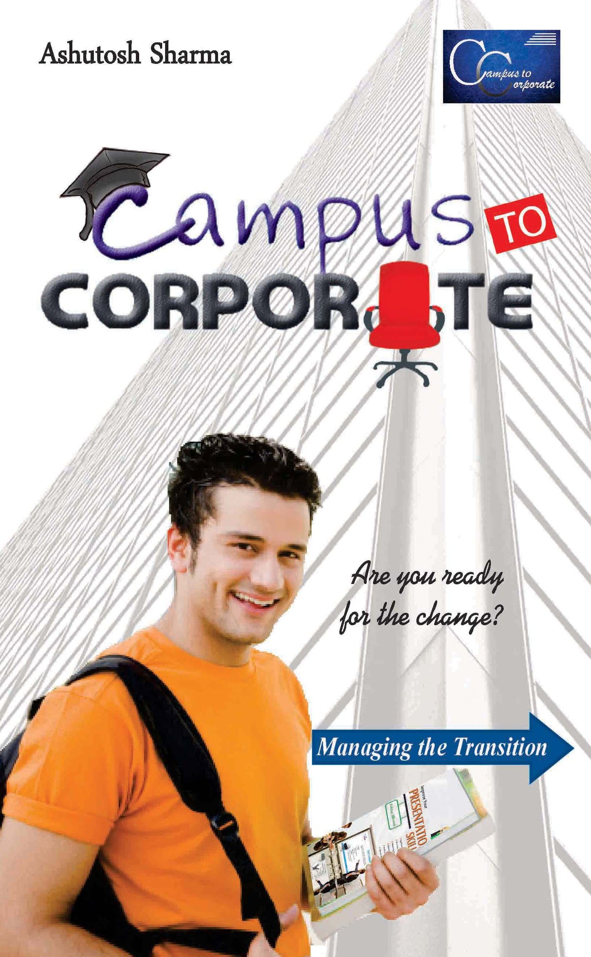 Campus To Corporate: Are you ready for the change