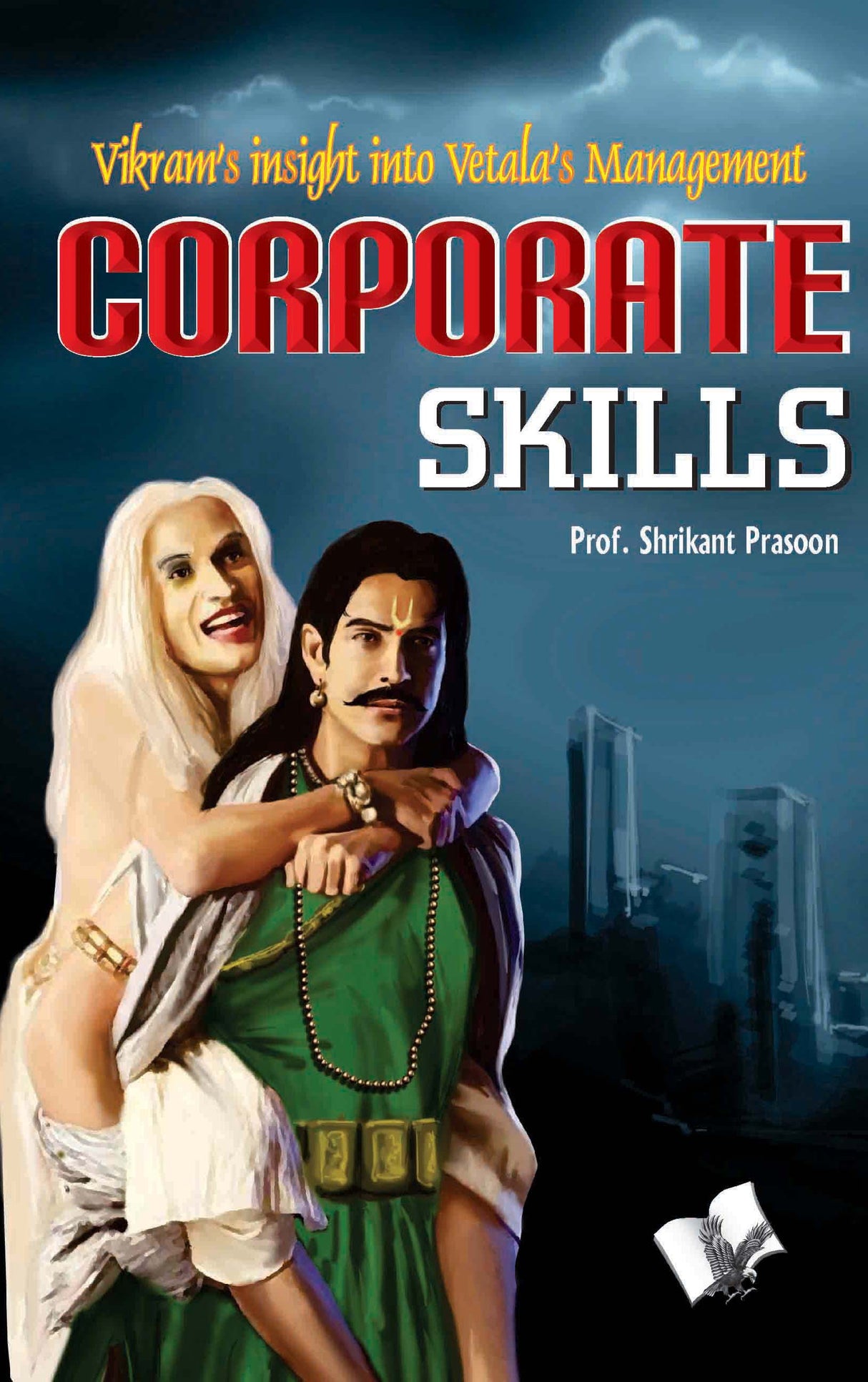 Corporate Skills: Skills necessary to succeed at business
