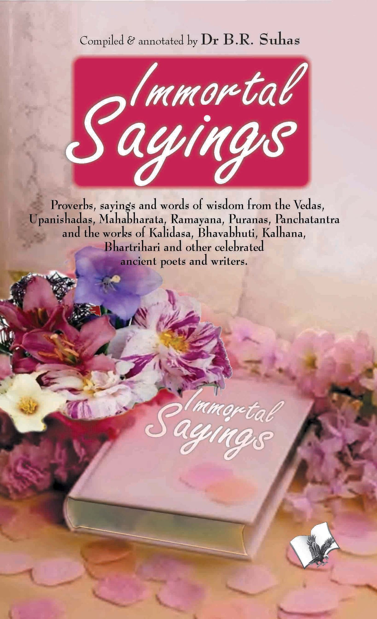 Immortal Sayings: Sayings you can use on many ocassions to influence people