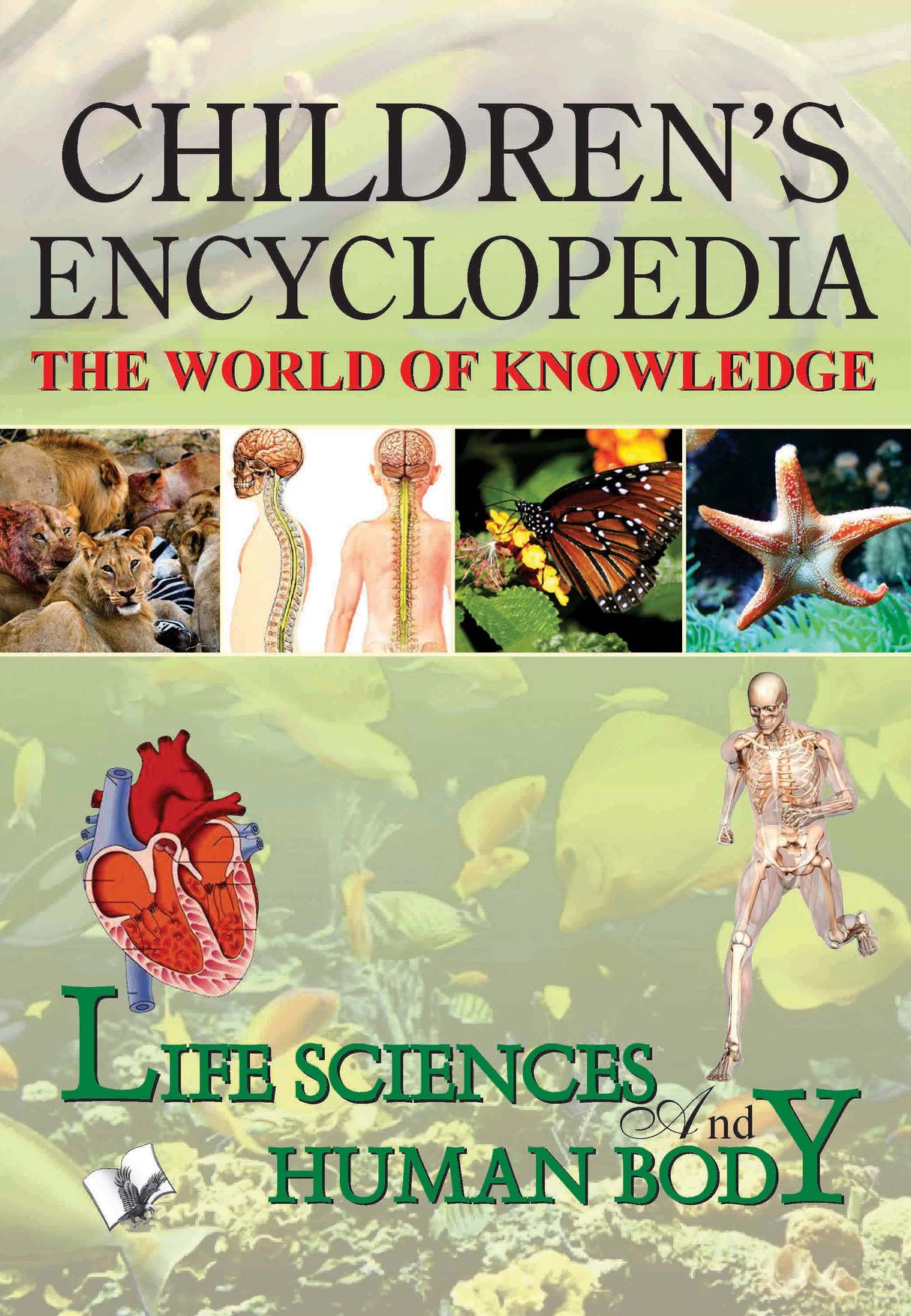 Children's Encyclopedia - Life Science And Human Body: Familiarising children with the human body