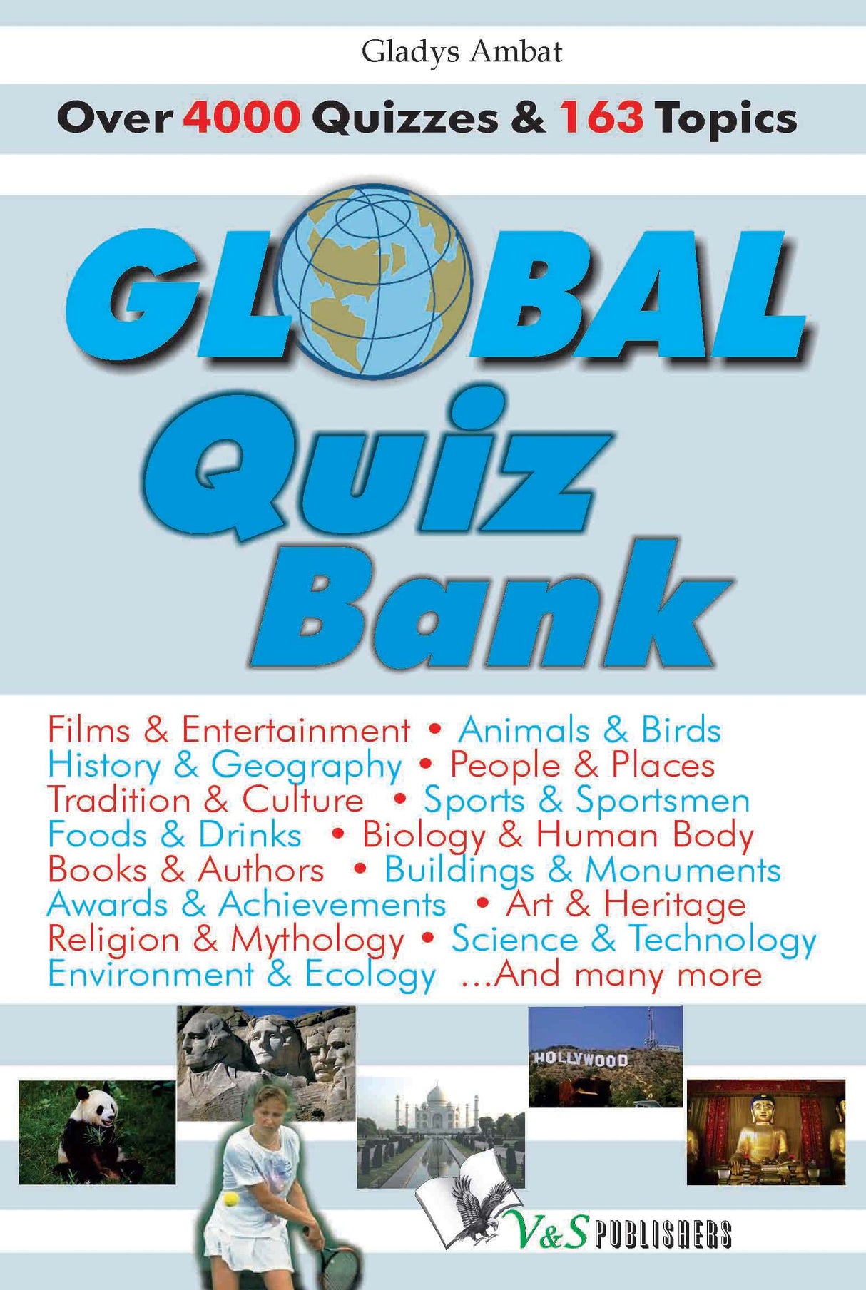 Global Quiz Bank: Everything an educated person is expected to know about people and the world, in Quiz form