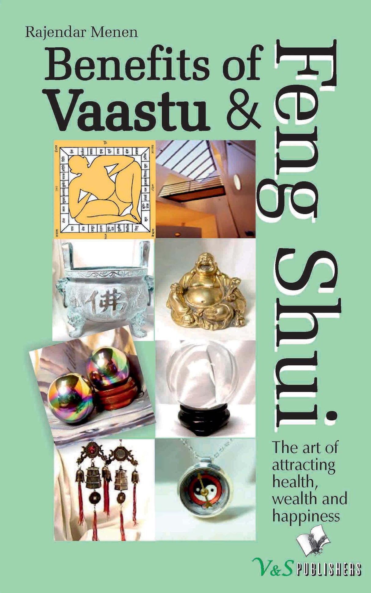 Benefits Of Vaastu & Feng Shui: The art of attracting health, wealth and happiness
