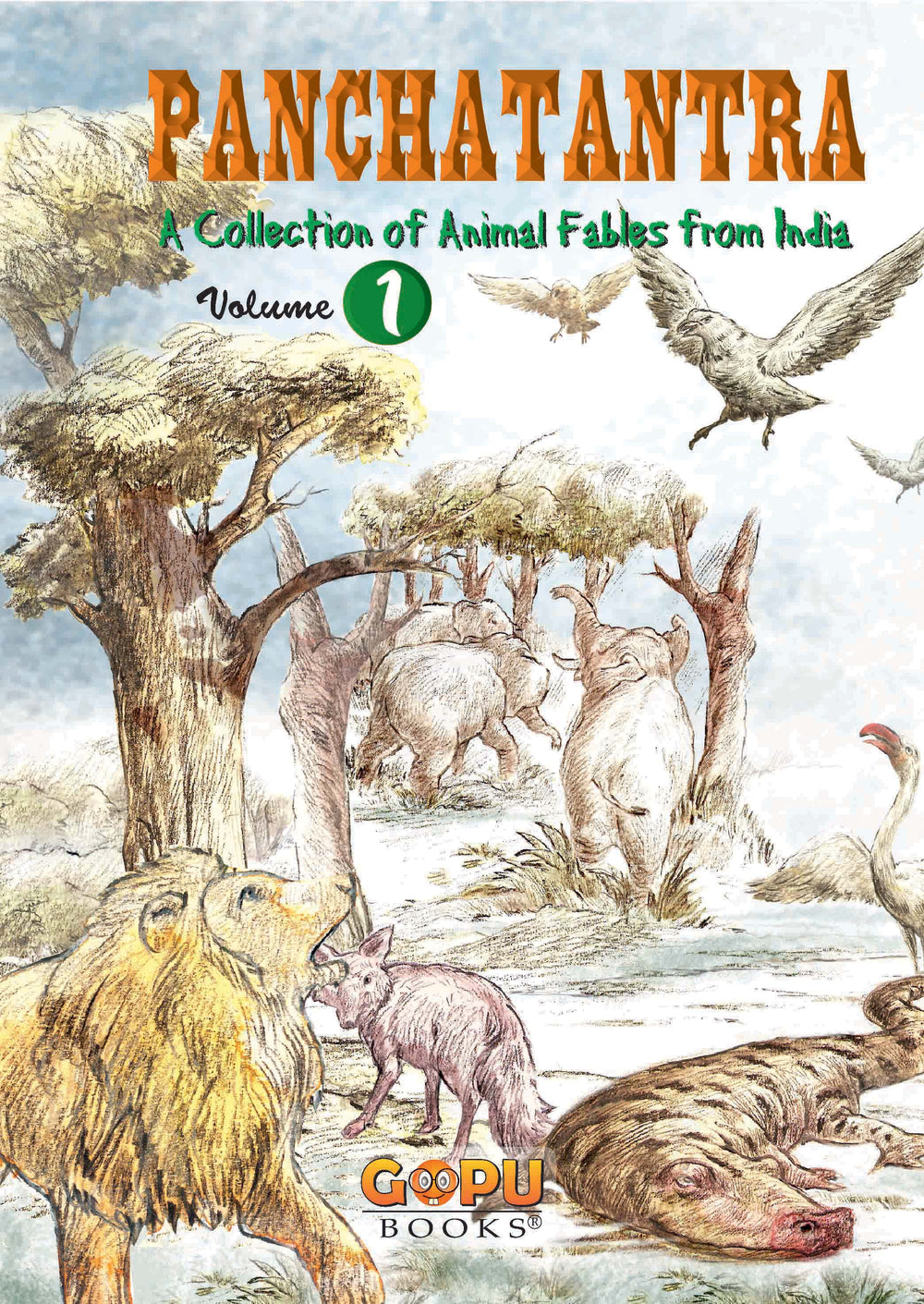 Panchatantra - Volume 1: Animal-based Indian fables with illustrations & Morals