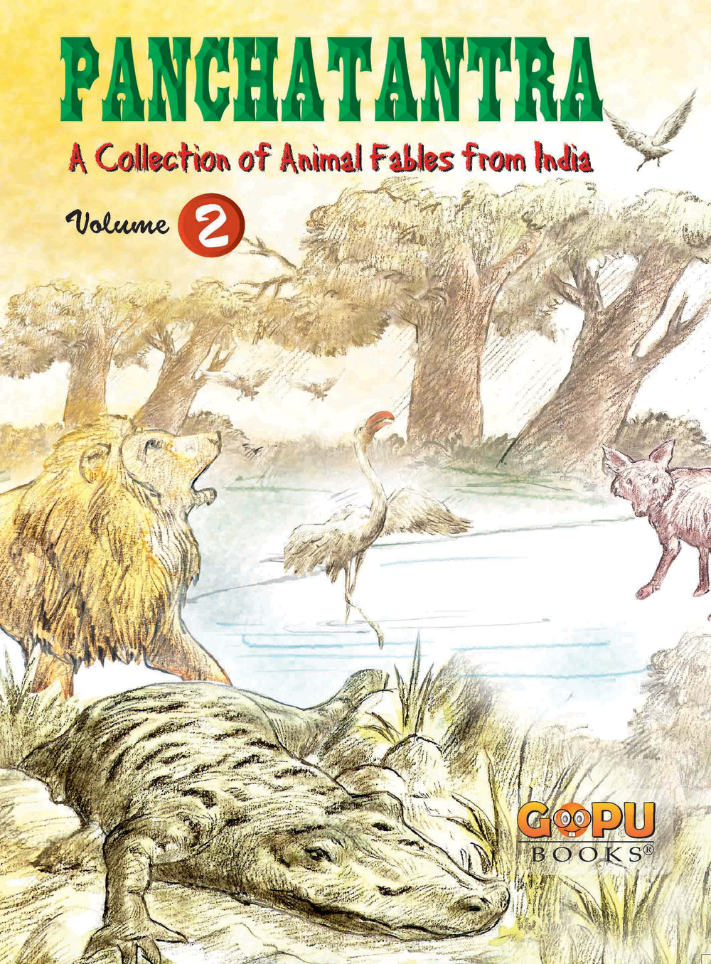 Panchatantra - Volume 2: Animal-based Indian fables with illustrations & Morals