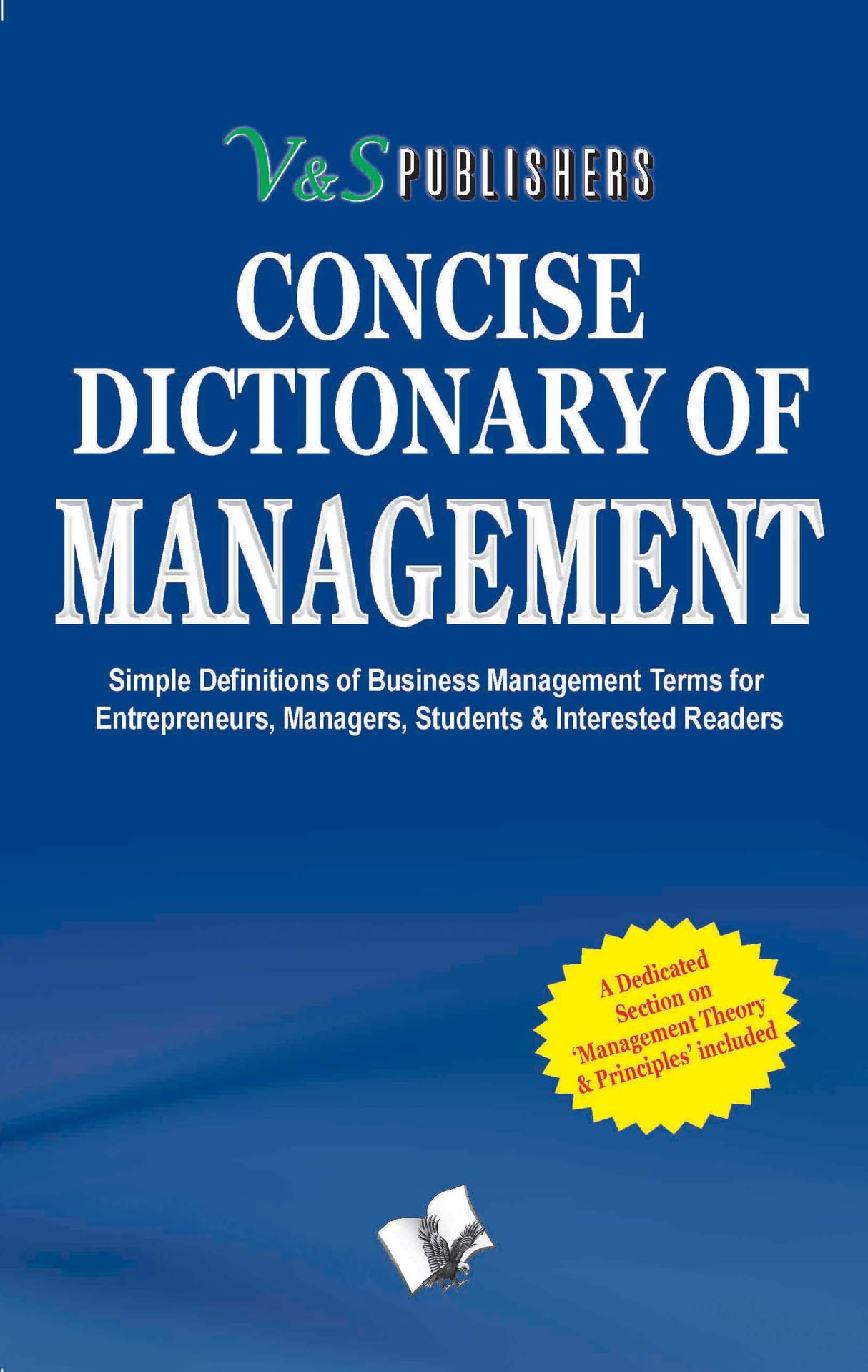 Concise Dictionary Of Management : Terms frequently used in Business & Economics and their accurate explanation