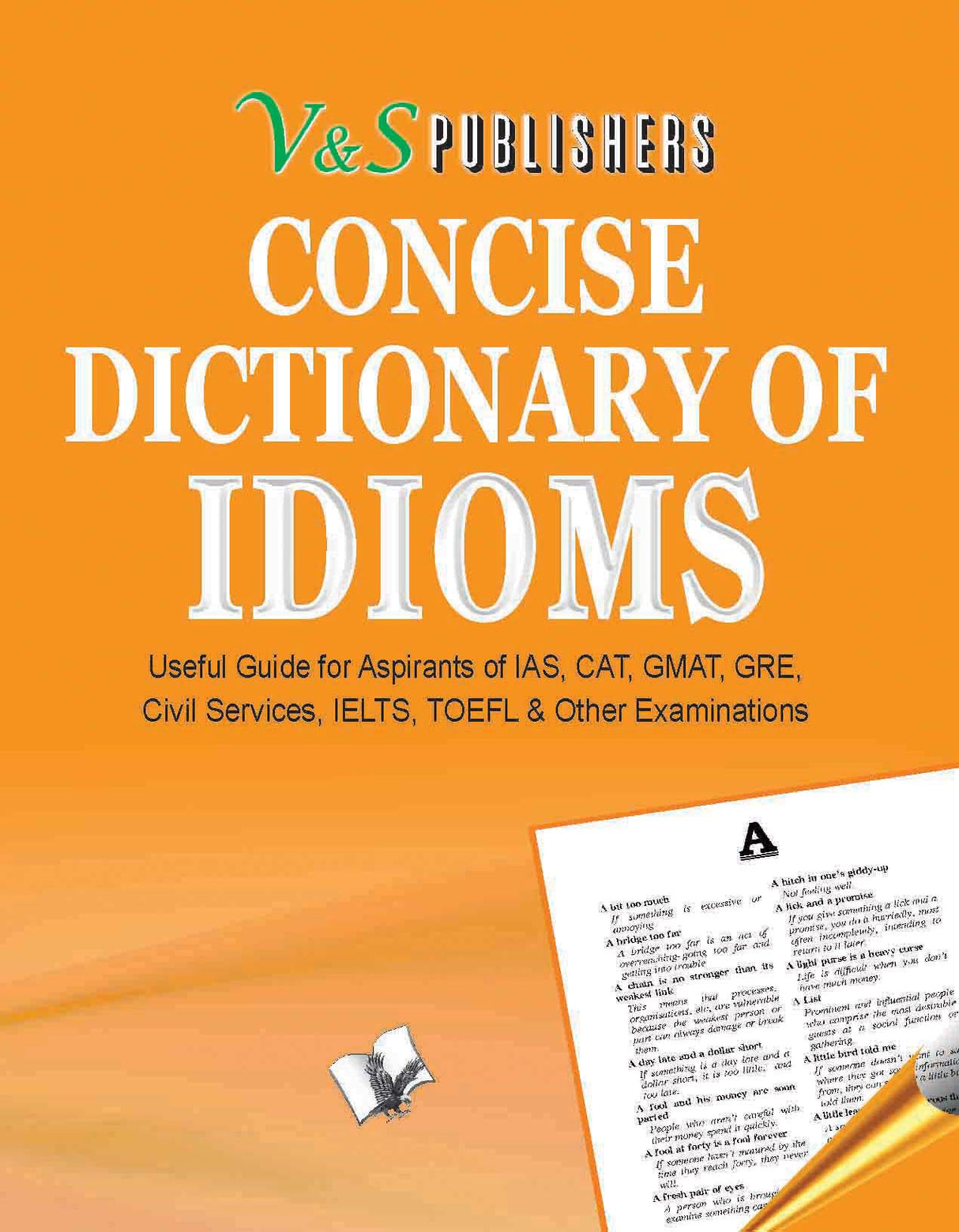 Concise Dictionary Of Idioms (Pocket Size): How to use Idioms to write English attractively