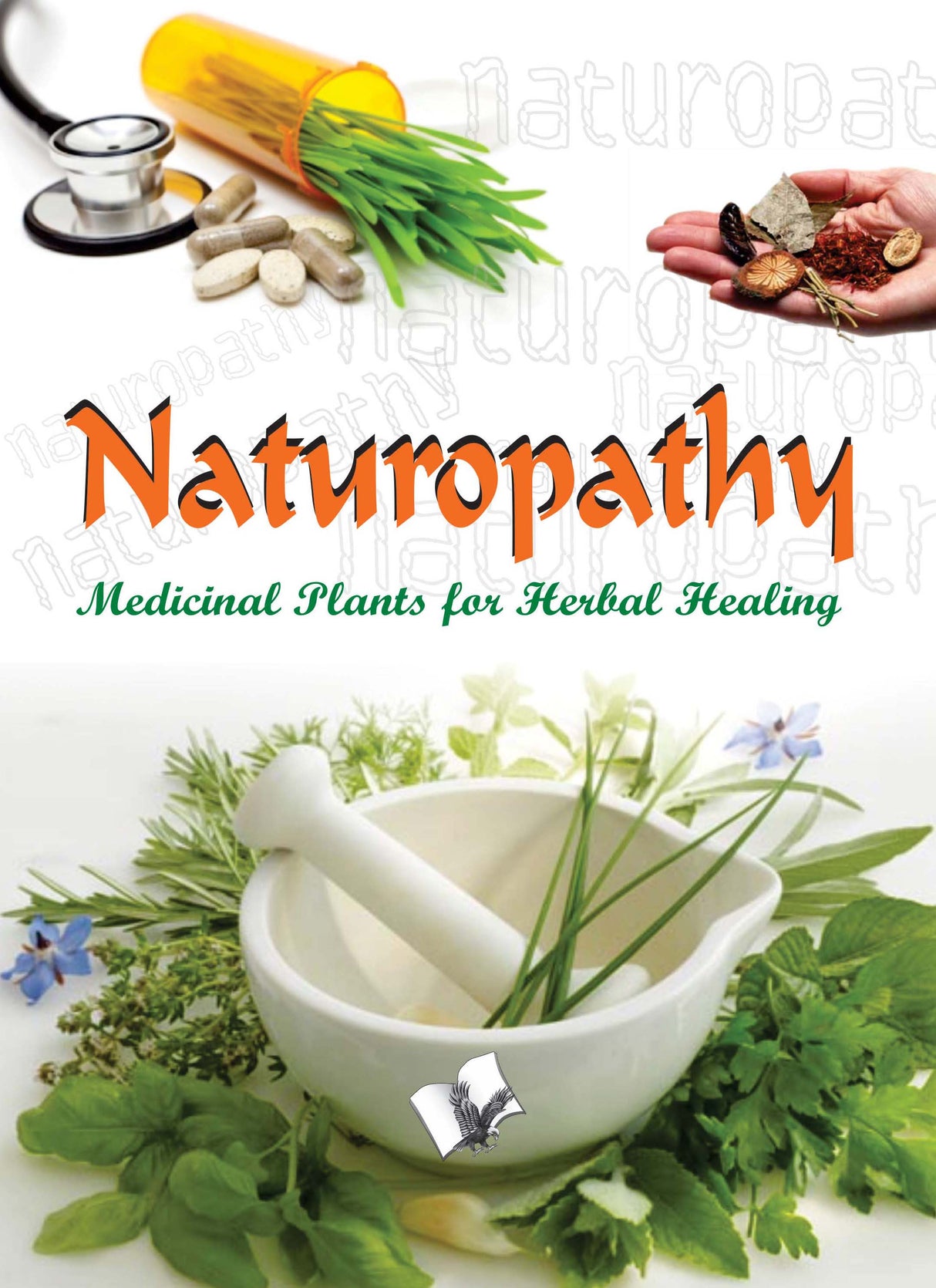 Naturopathy: Herbal Plants for Health Tretments