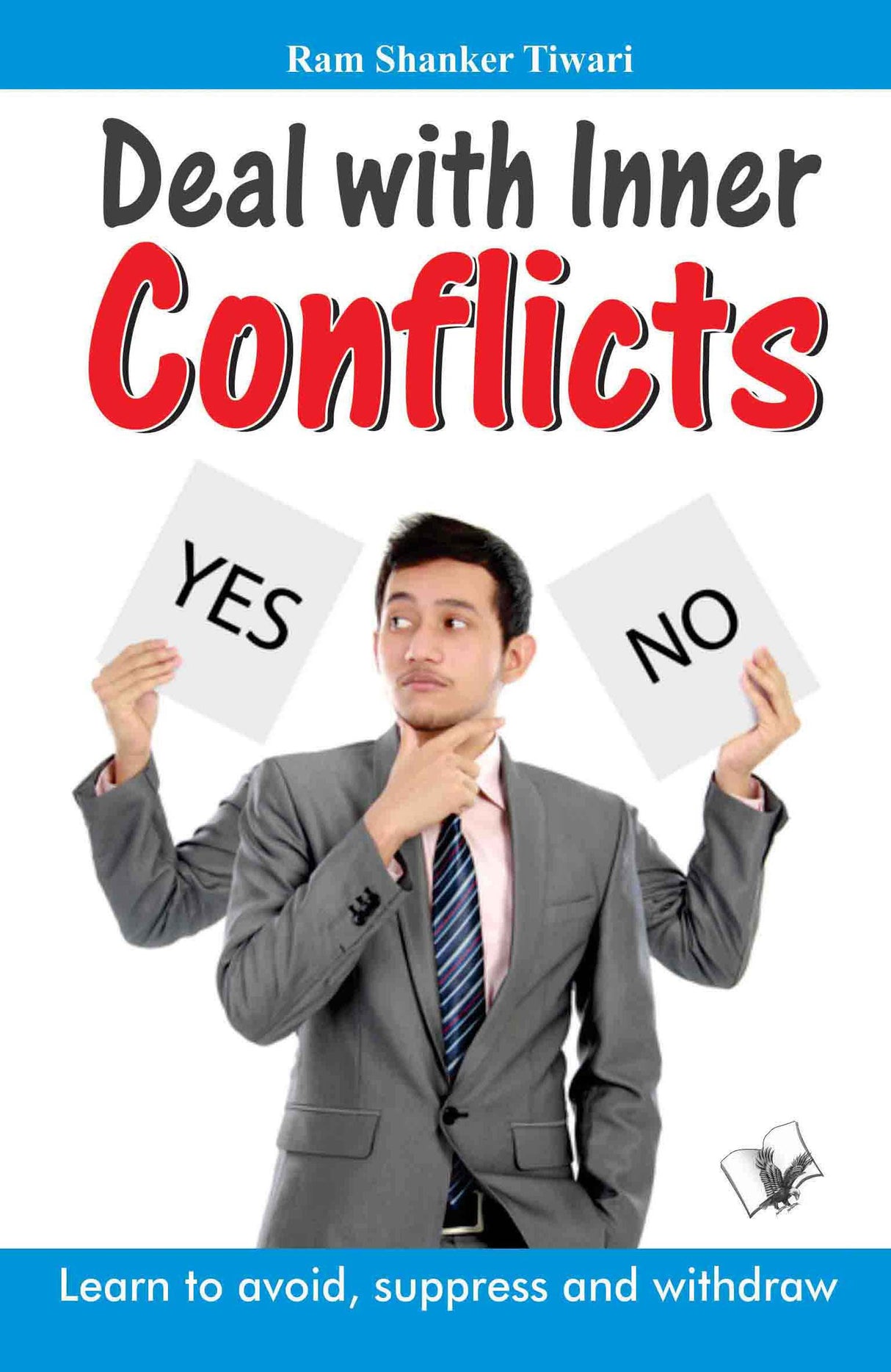 Deal with Inner Conflicts: Learn to avoid, suppress and withdraw