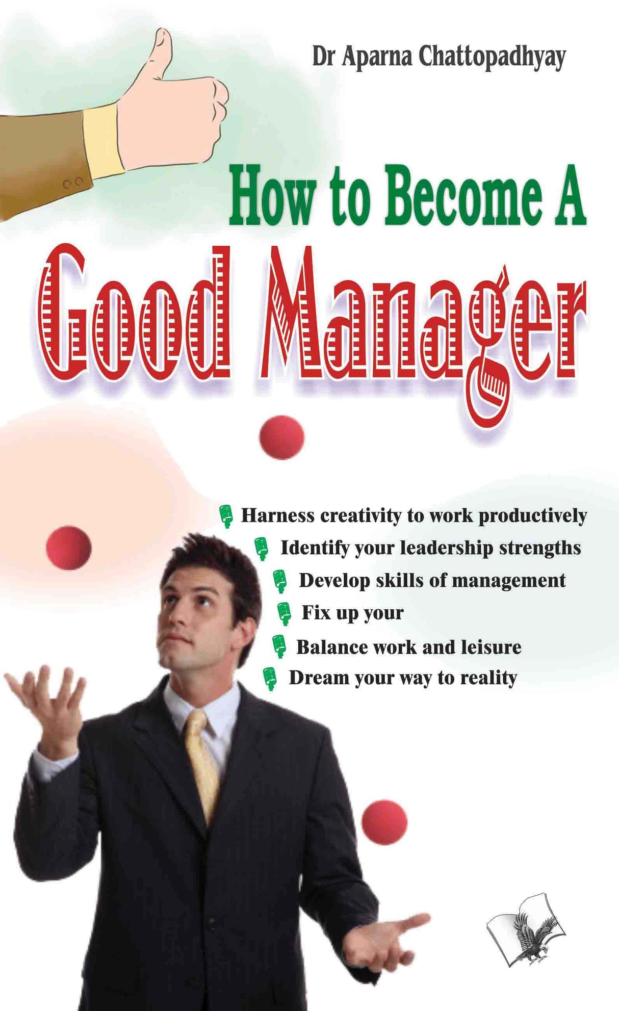 How to Become A Good Manager : Man management is the key