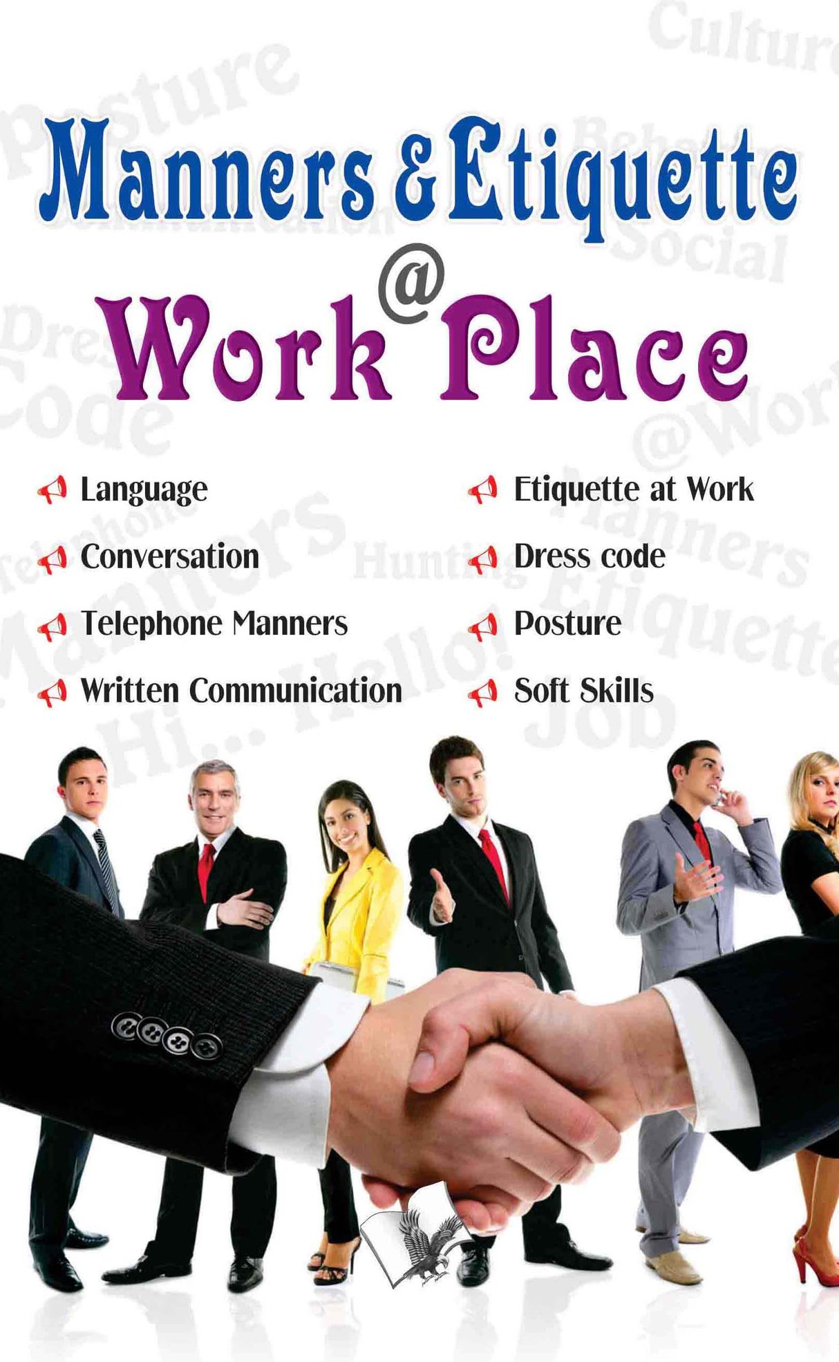 Manners & Etiquette @ work place : What is acceptable & what is not