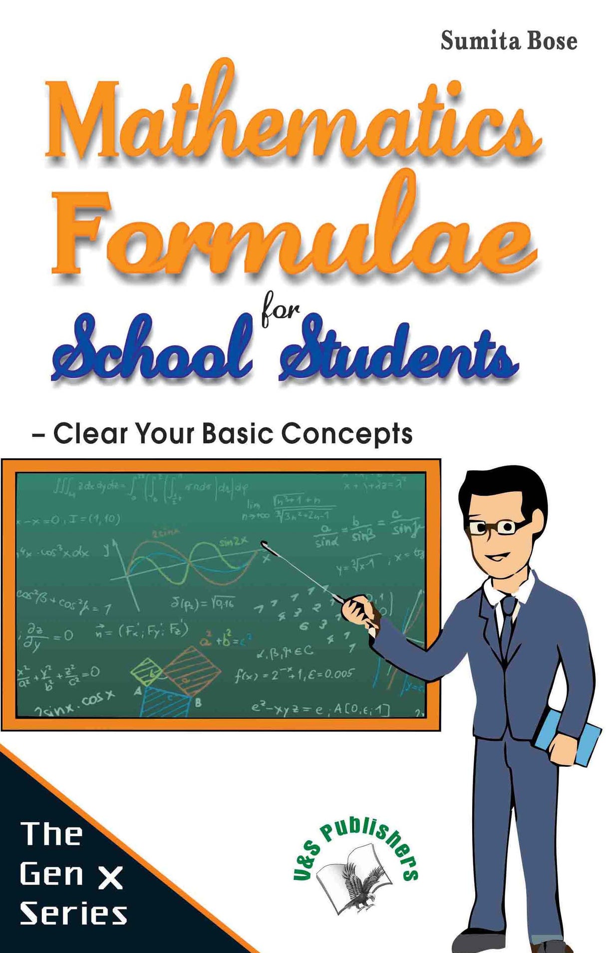Mathematics formulae for school students: Clear your basic concepts to solve problems quickly