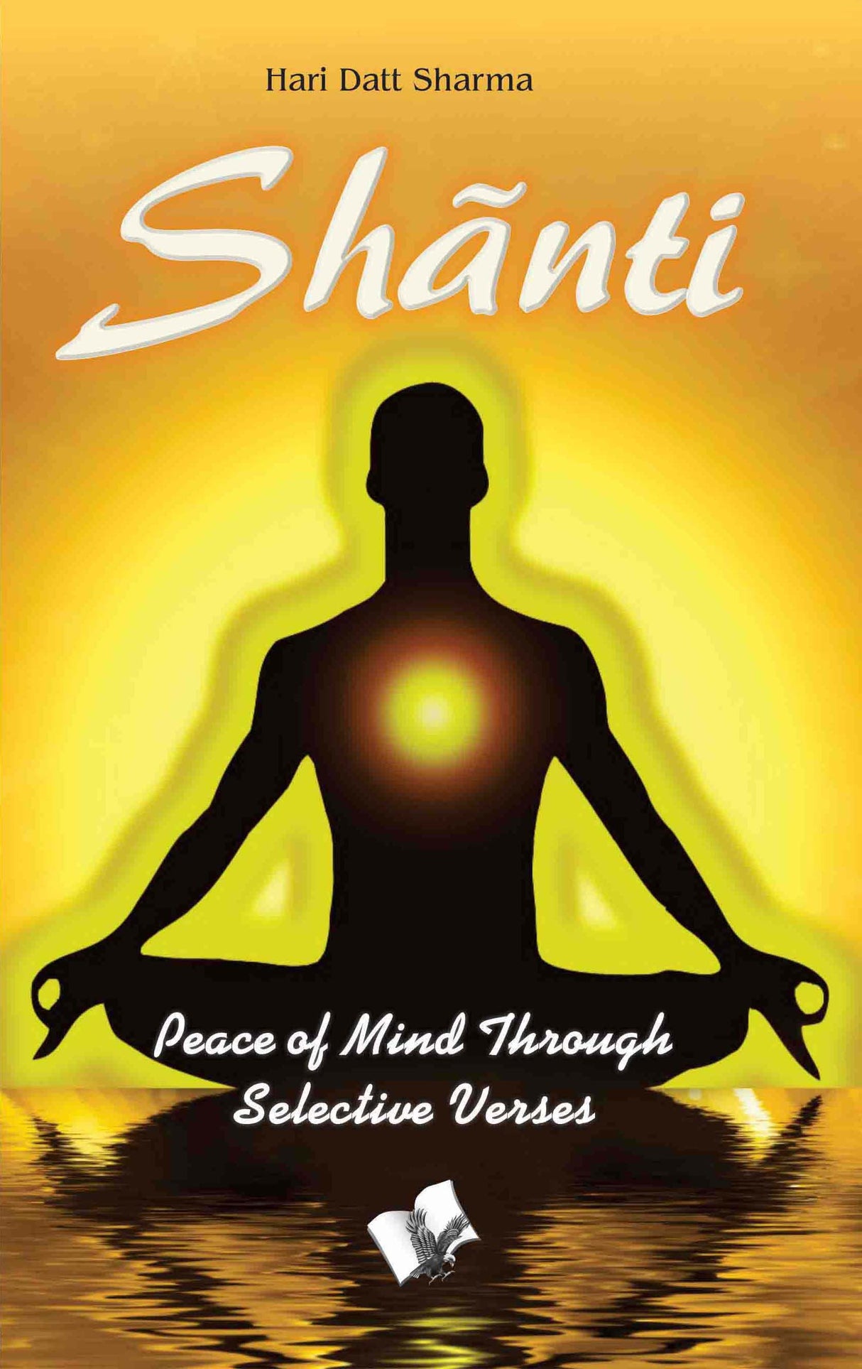 Shãnti: Peace of Mind Through Selective Verses