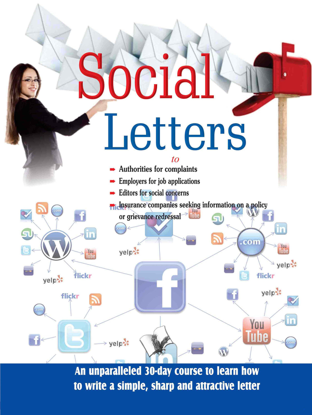 Social Letters : An unparalleled 30-day course to learn how to write effective, simple, sharp and attractive letter