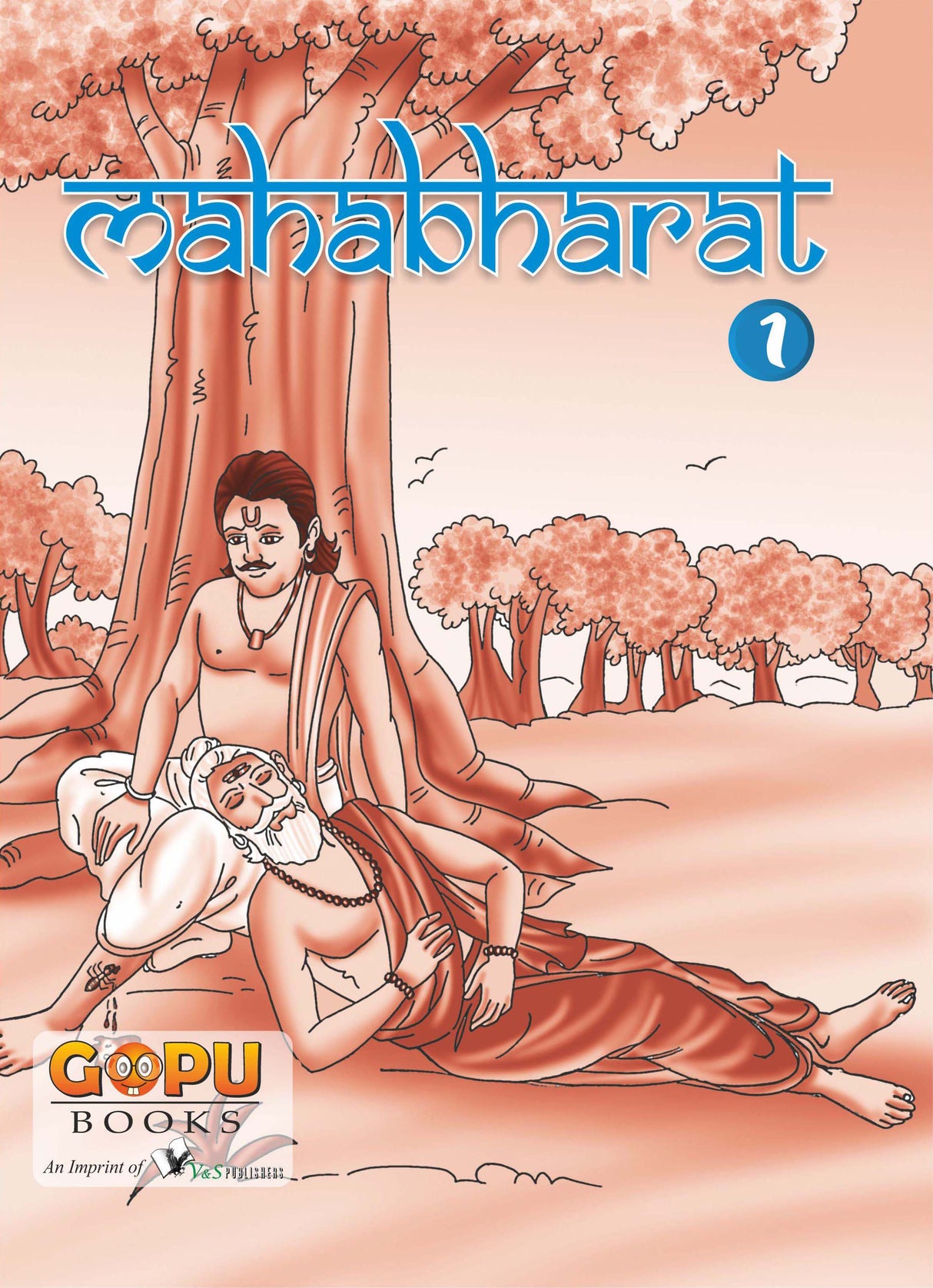 Mahabharat Vol. 1: Legendary Stories From The Mahabharata For Children