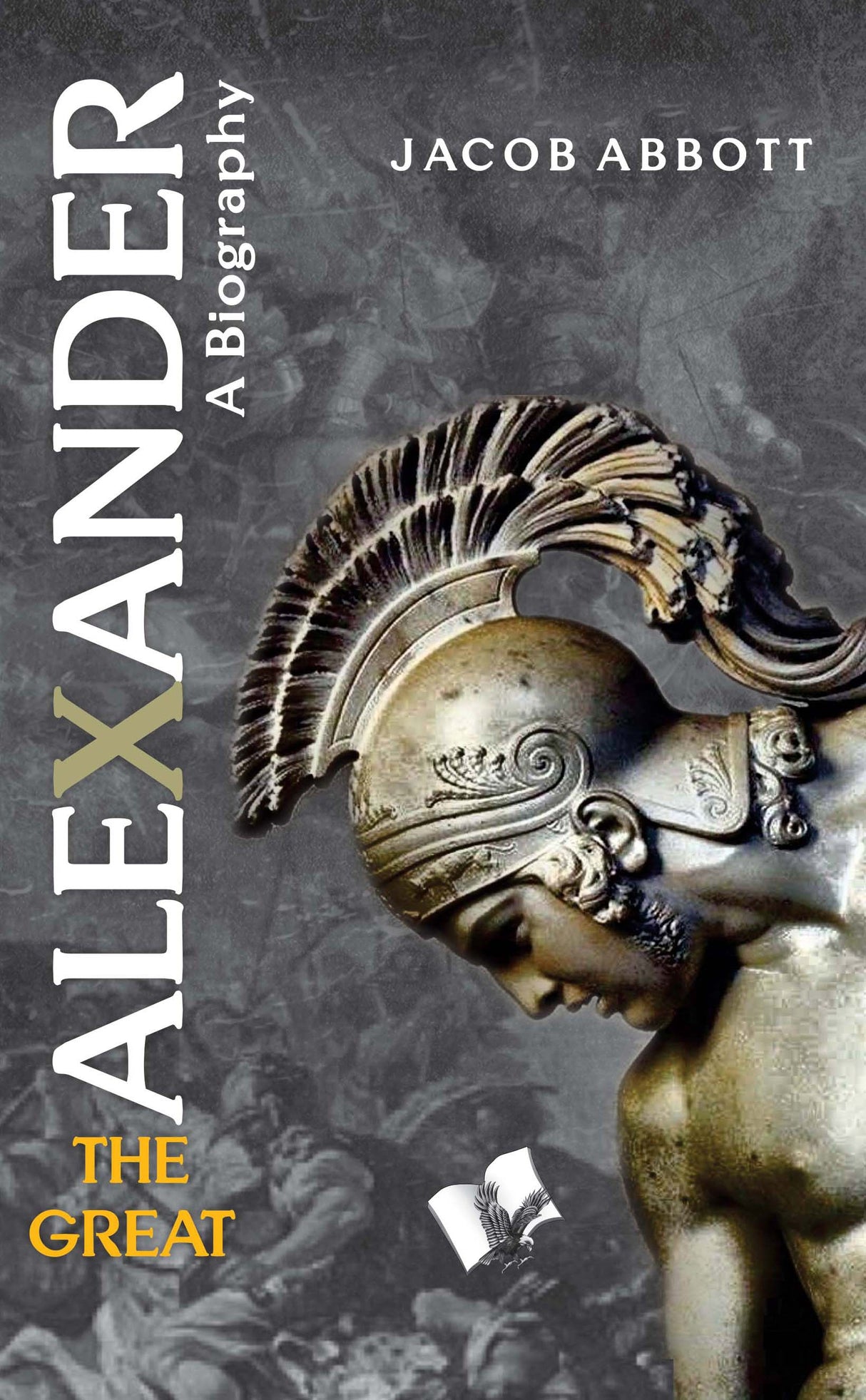 Alexander The Great: World's Greatest Conqueror and Commander