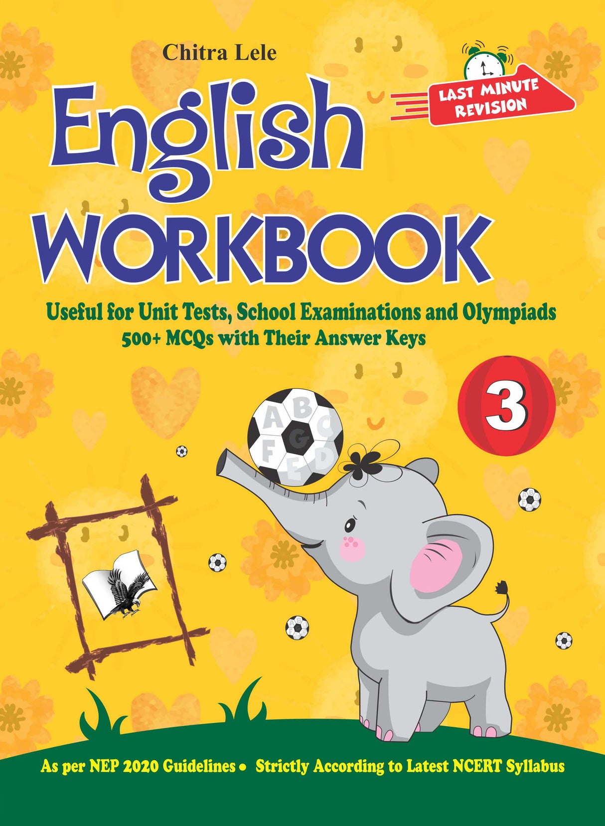 English Workbook Class 3: Useful for Unit Tests, School Examinations & Olympiads