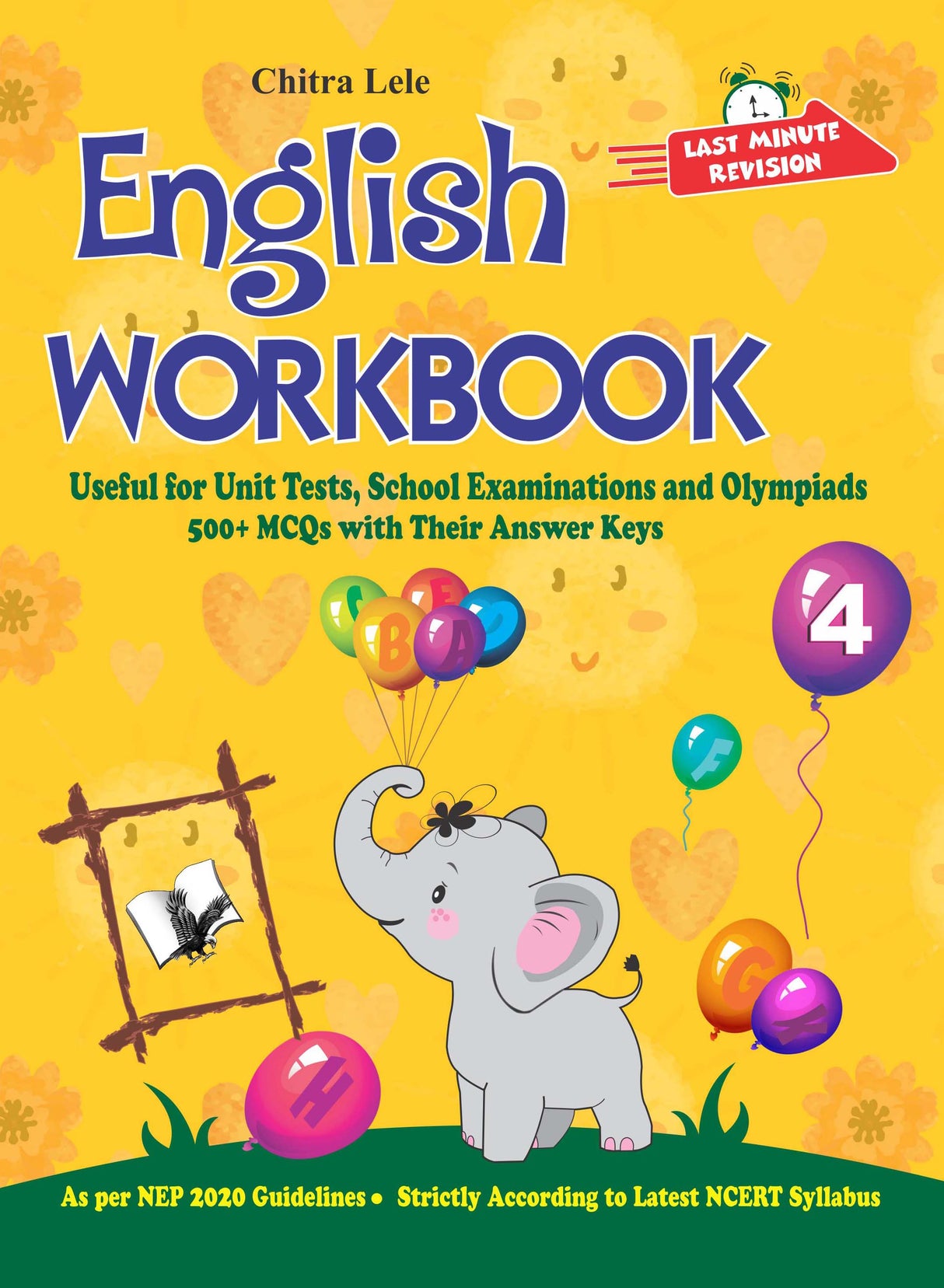 English Workbook Class 4: Useful for Unit Tests, School Examinations & Olympiads