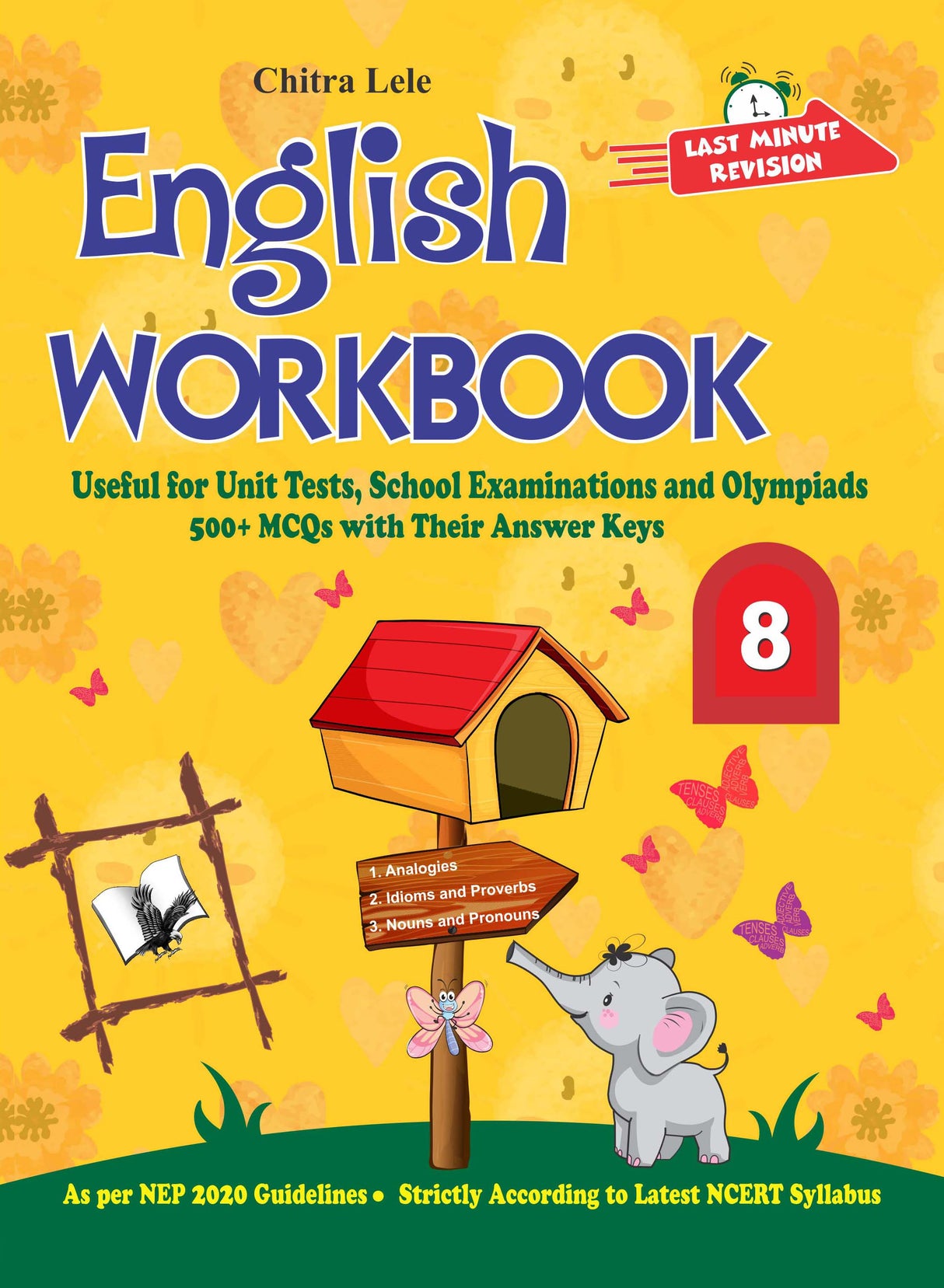 English Workbook Class 8: Useful for Unit Tests, School Examinations & Olympiads