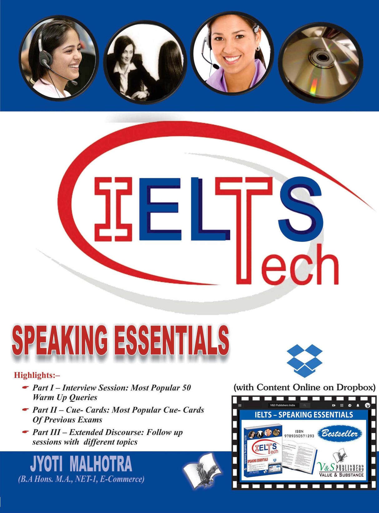 IELTS - Speaking Essentials (With Online Content on Dropbox): Ideas with probable questions that help score high in Speaking Module