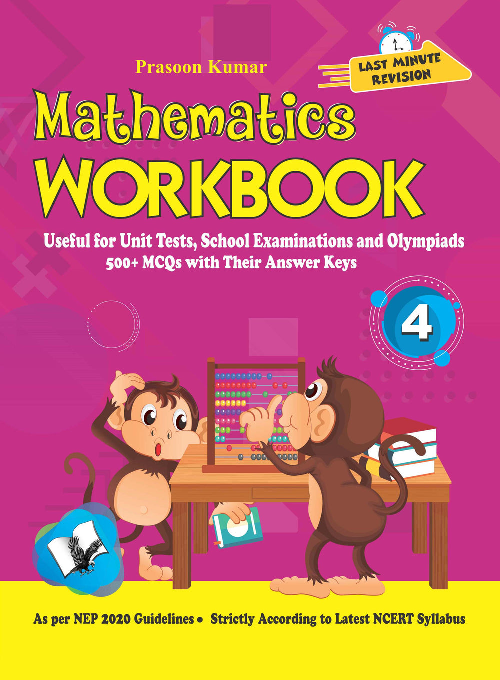 Mathematics Workbook Class 4: Useful for Unit Tests, School Examinations & Olympiads