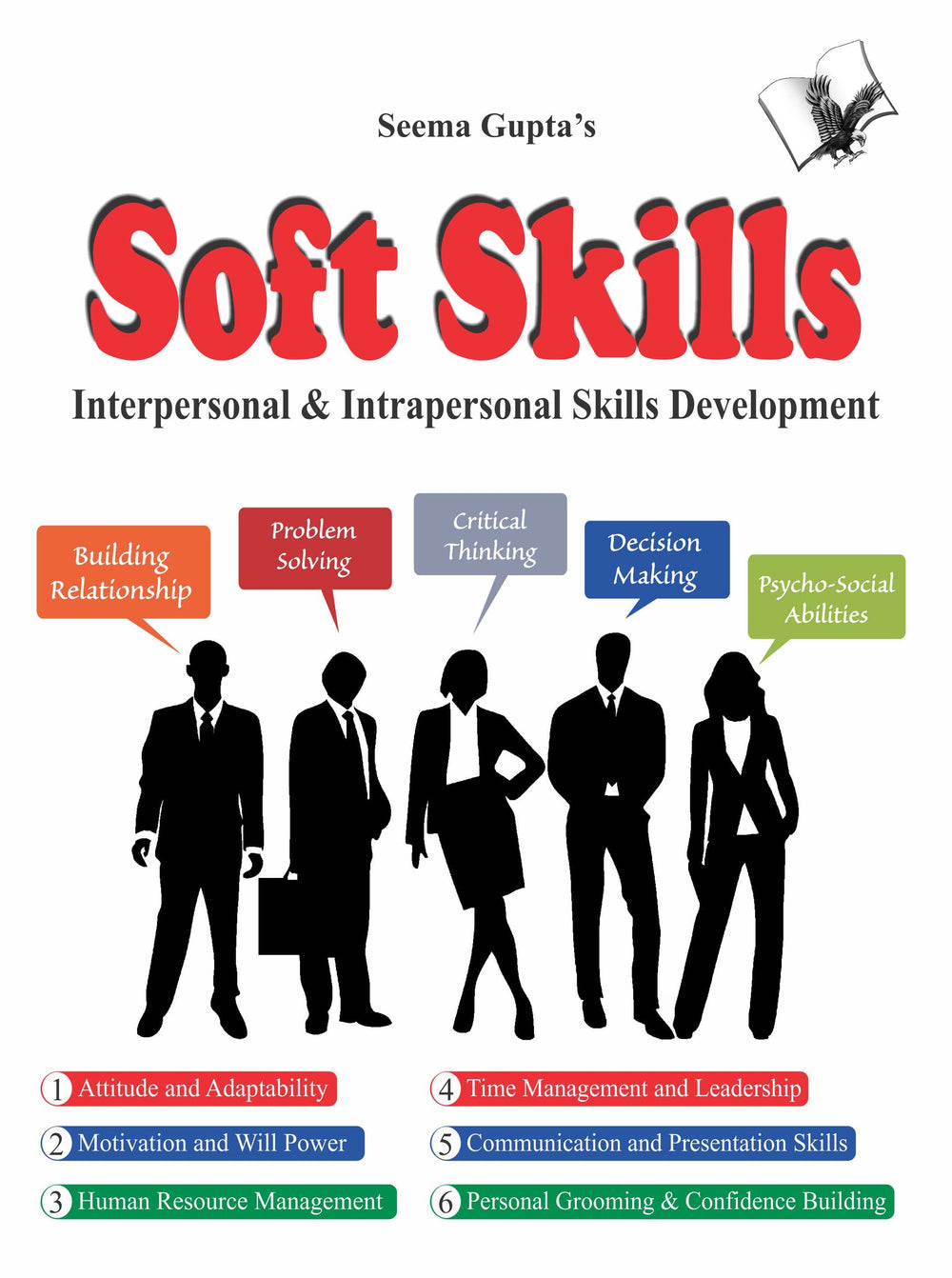 Soft Skills Living a Better Life: Interpersonal & Intrapersonal Skills Development
