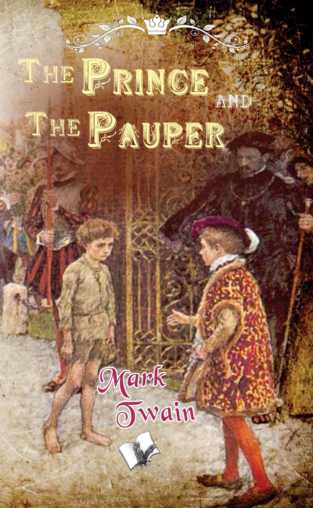 The prince and the Pauper: A Tale for Young People of All Ages