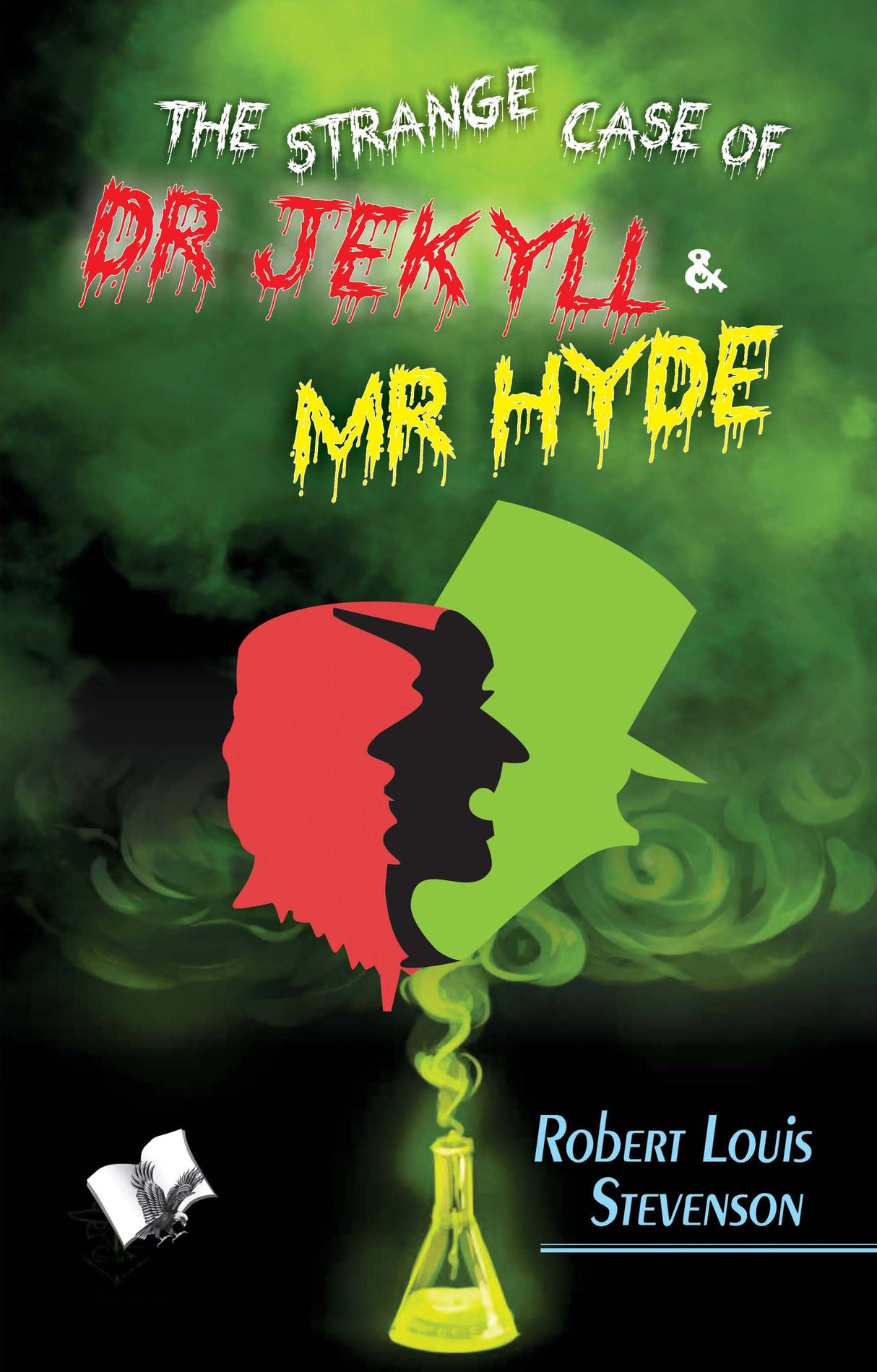 The strange Case of Dr Jekyll and Mr. Hyde: A Tale for Young People of All Ages
