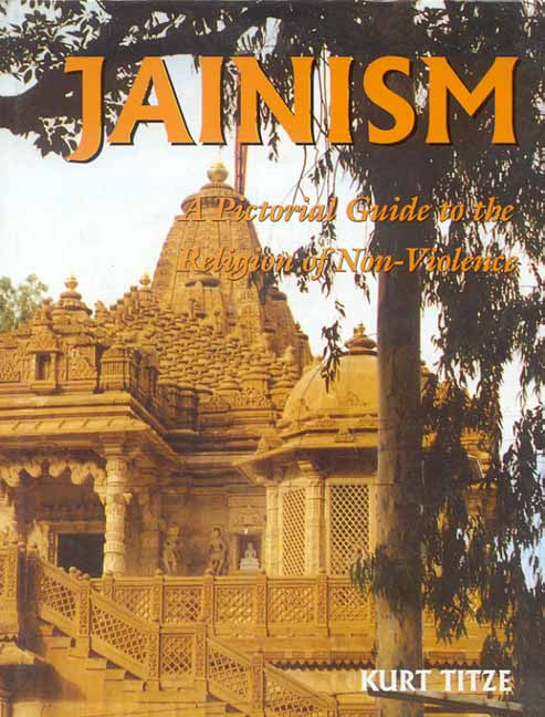 Jainism: A Pictorial Guide to the Religion of Non-Violence