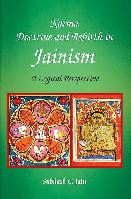Karma Doctrine and Rebirth in Jainism: A Logical Perspective