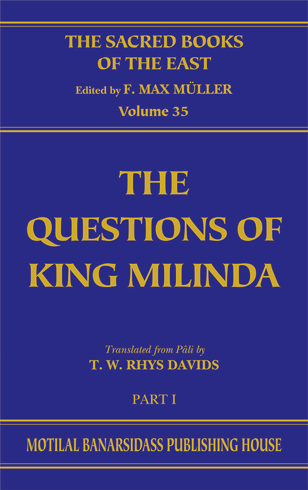 The Questions of King Milinda (SBE Vol. 35)