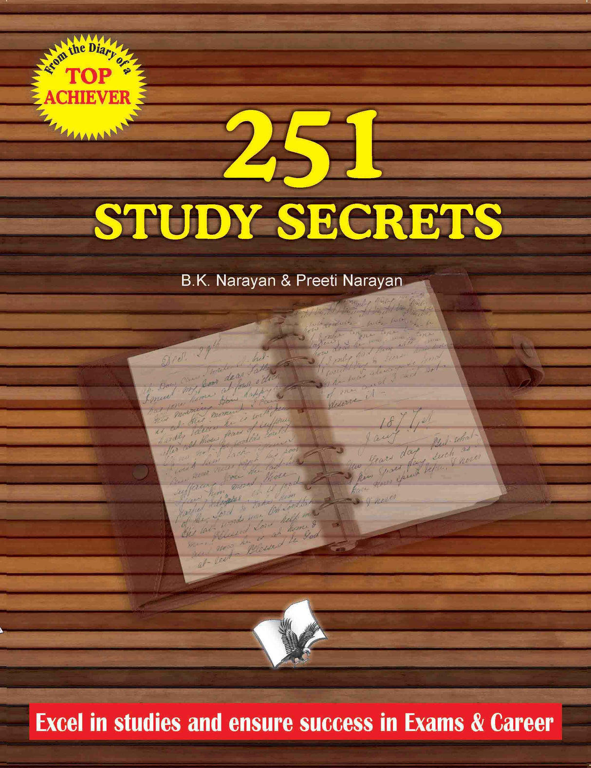 251 Study Secrets Top Achiever: Excel in studies and ensure success in exams