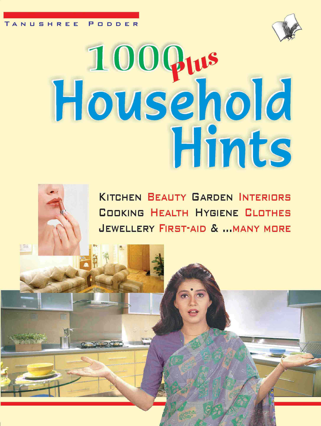 1000 Plus Household Hints: Ways to keep your house sparkling clean - kitchen, health, hygine, clothes and jewellary...