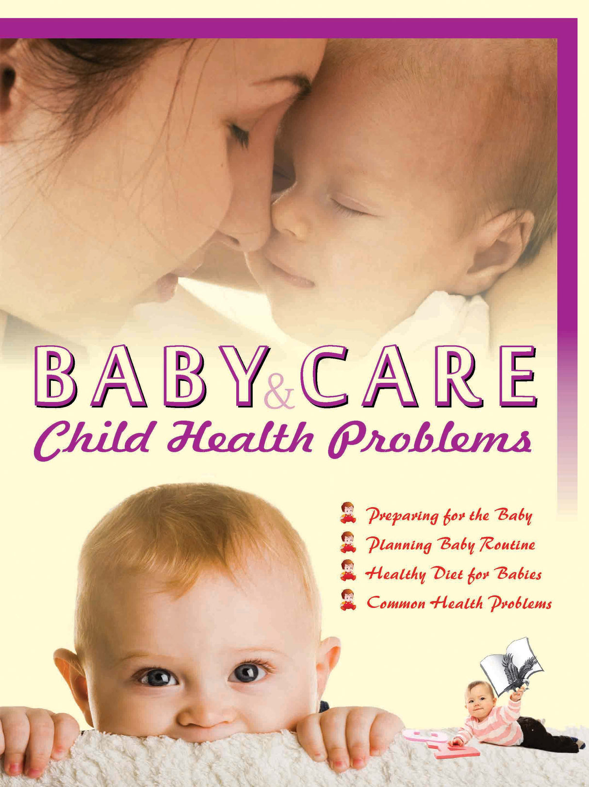 Baby Care & Child Health Problems: From conception to post delivery and beyond