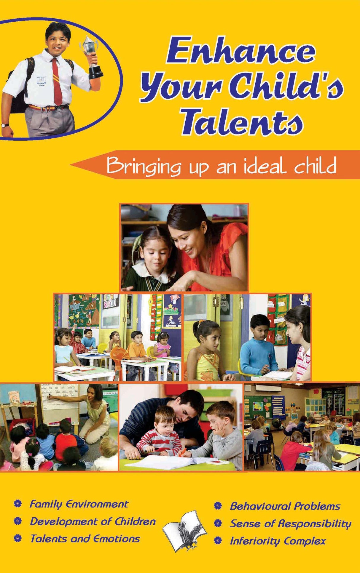 Enhance Your Child's Talents: Bringing up an ideal child