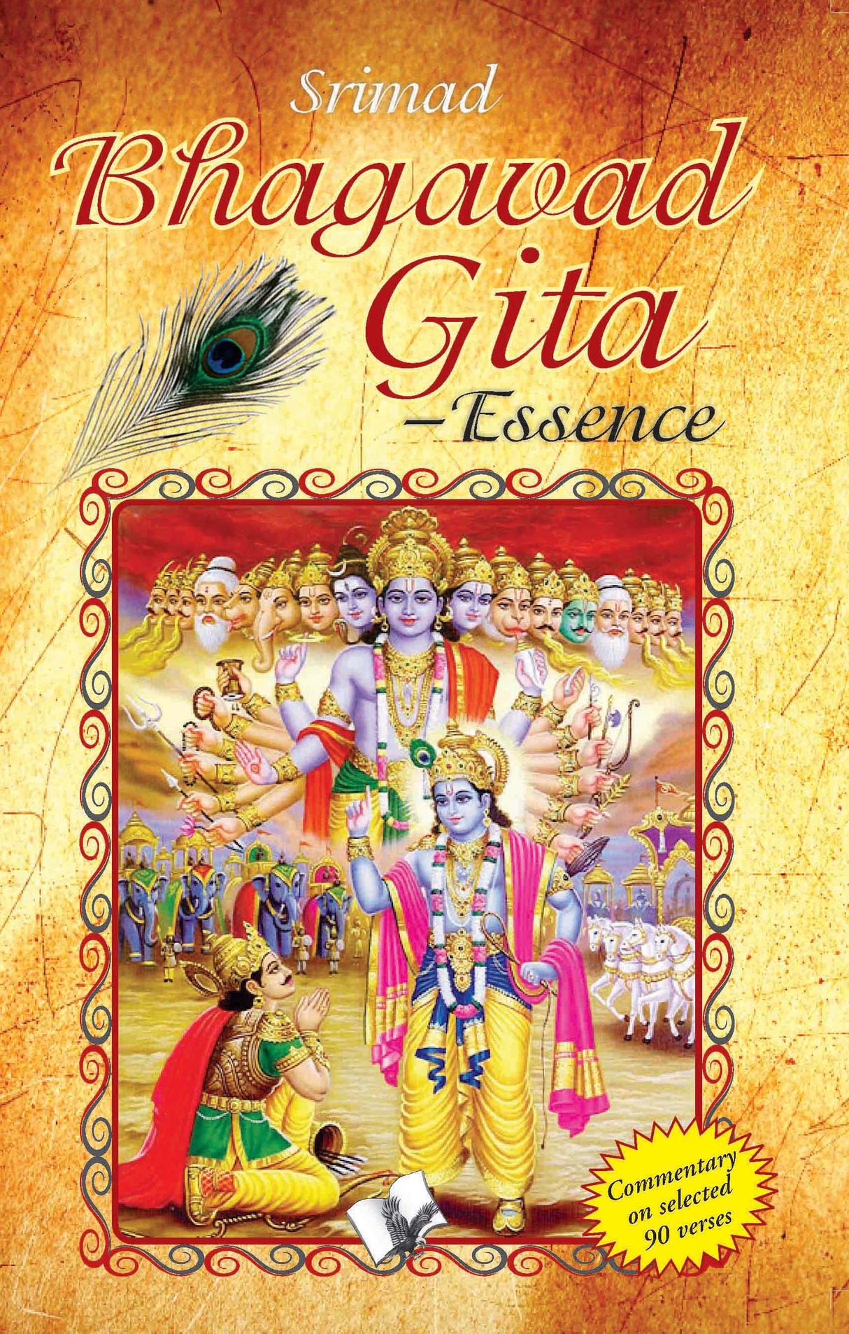 Srimad Bhagavad Gita - Essence: What Gita actually teaches us