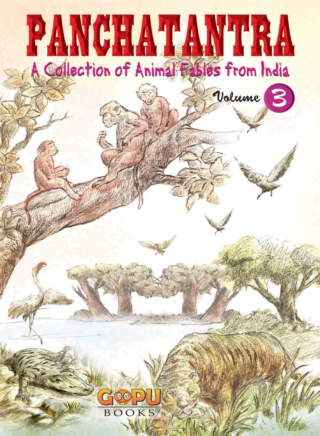 Panchatantra - Volume 3: Animal-based Indian fables with illustrations & Morals