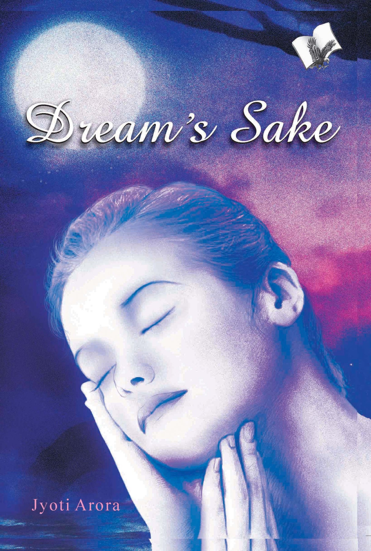 Dream's Sake: Story based on love and romance for young adults