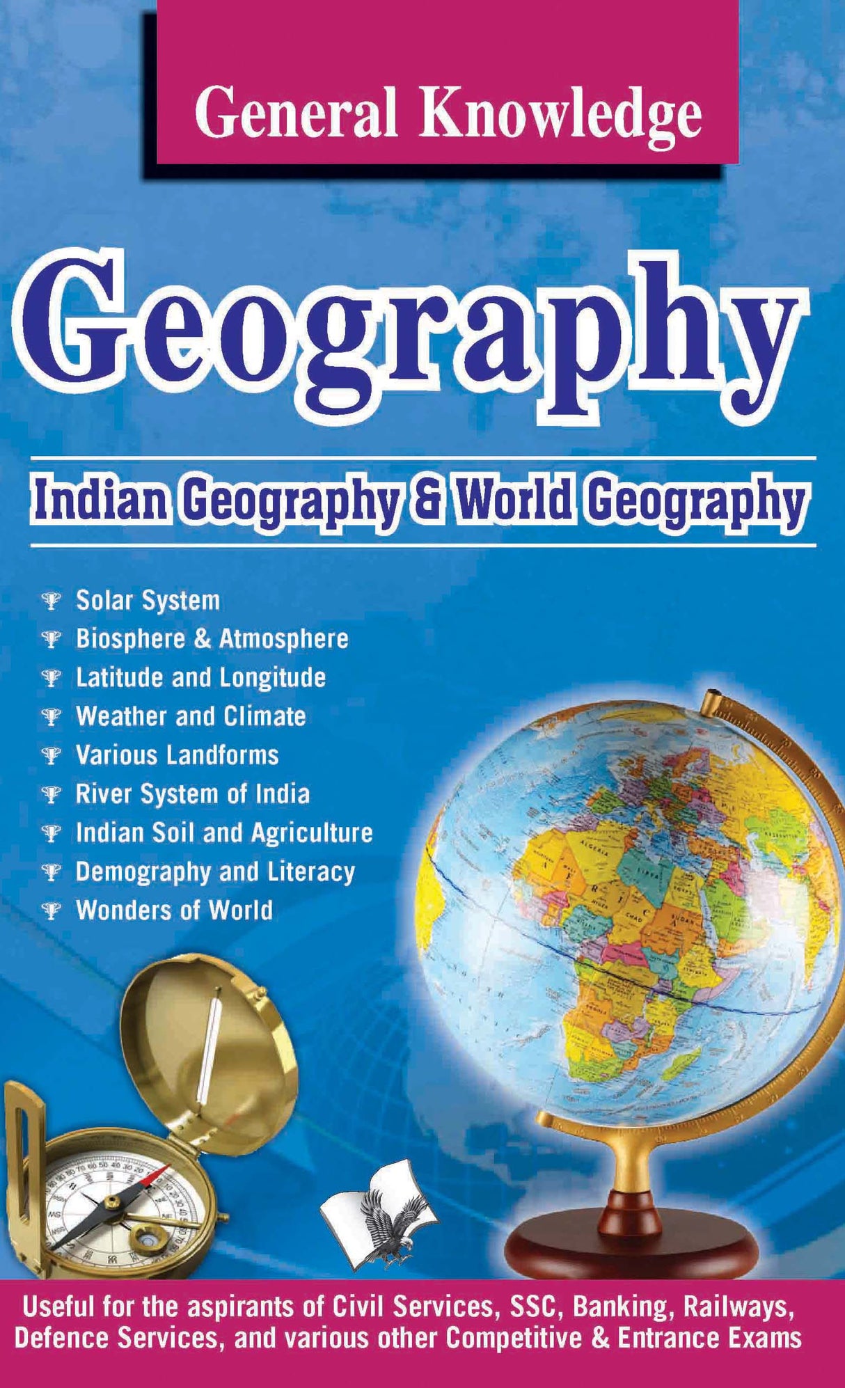 General Knowledge Geography: Everything an educated person is expected to be familiar with in Geography