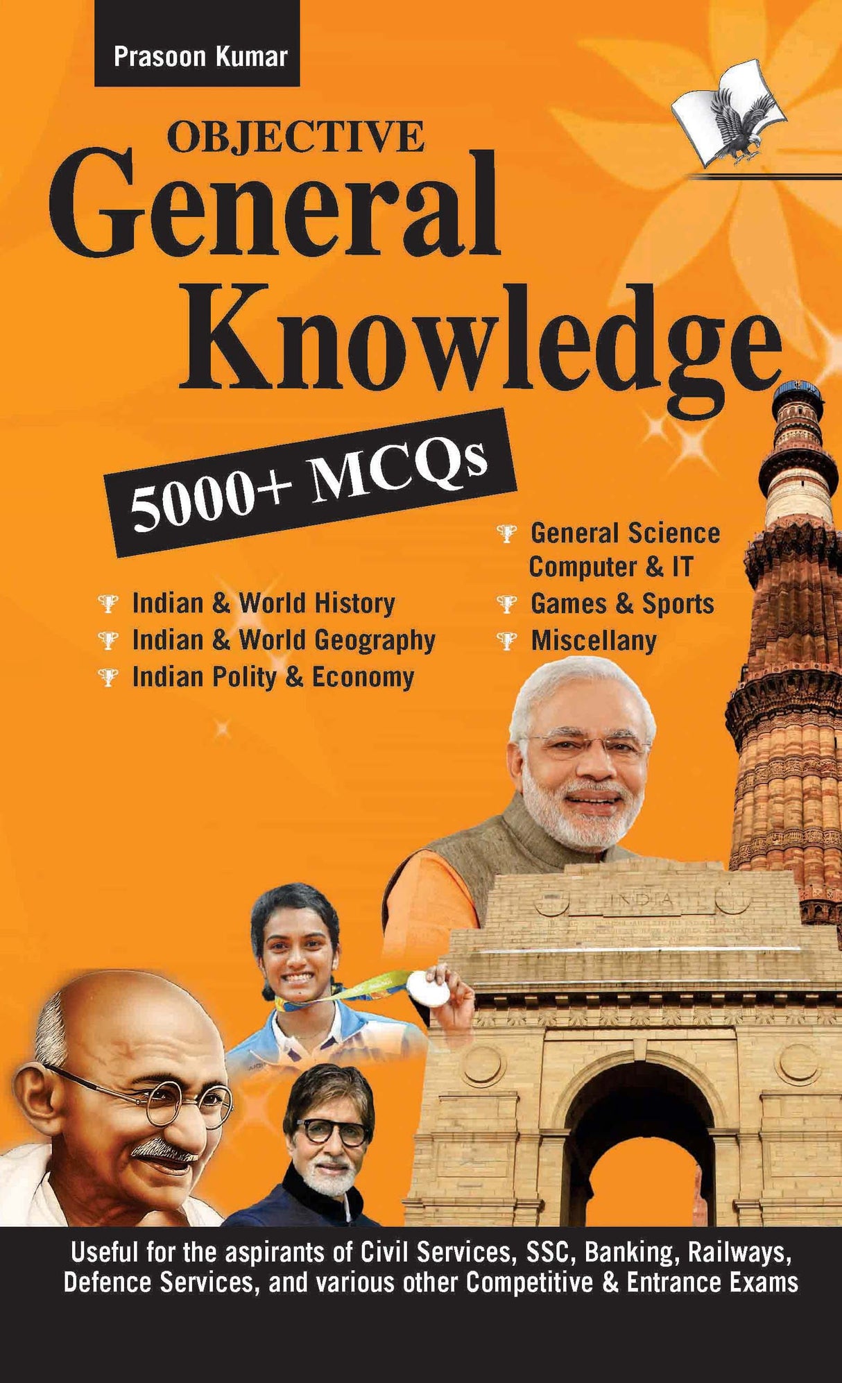 Objective General Knowledge: MCQs on everything an educated person is expected to be familiar with