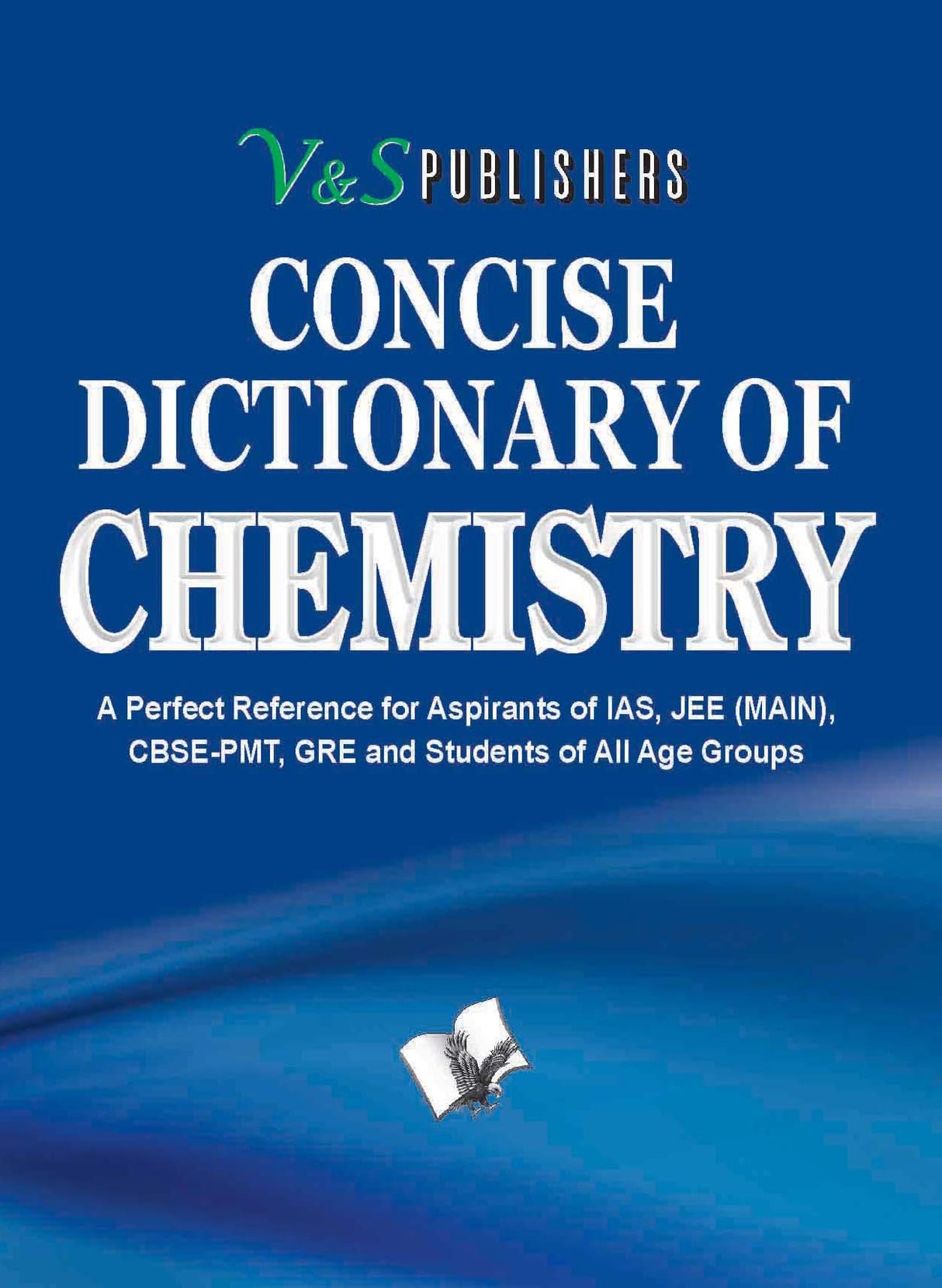 Concise Dictionary Of Chemistry (Pocket Size): Important terms used in Chemistry and their accurate explanation