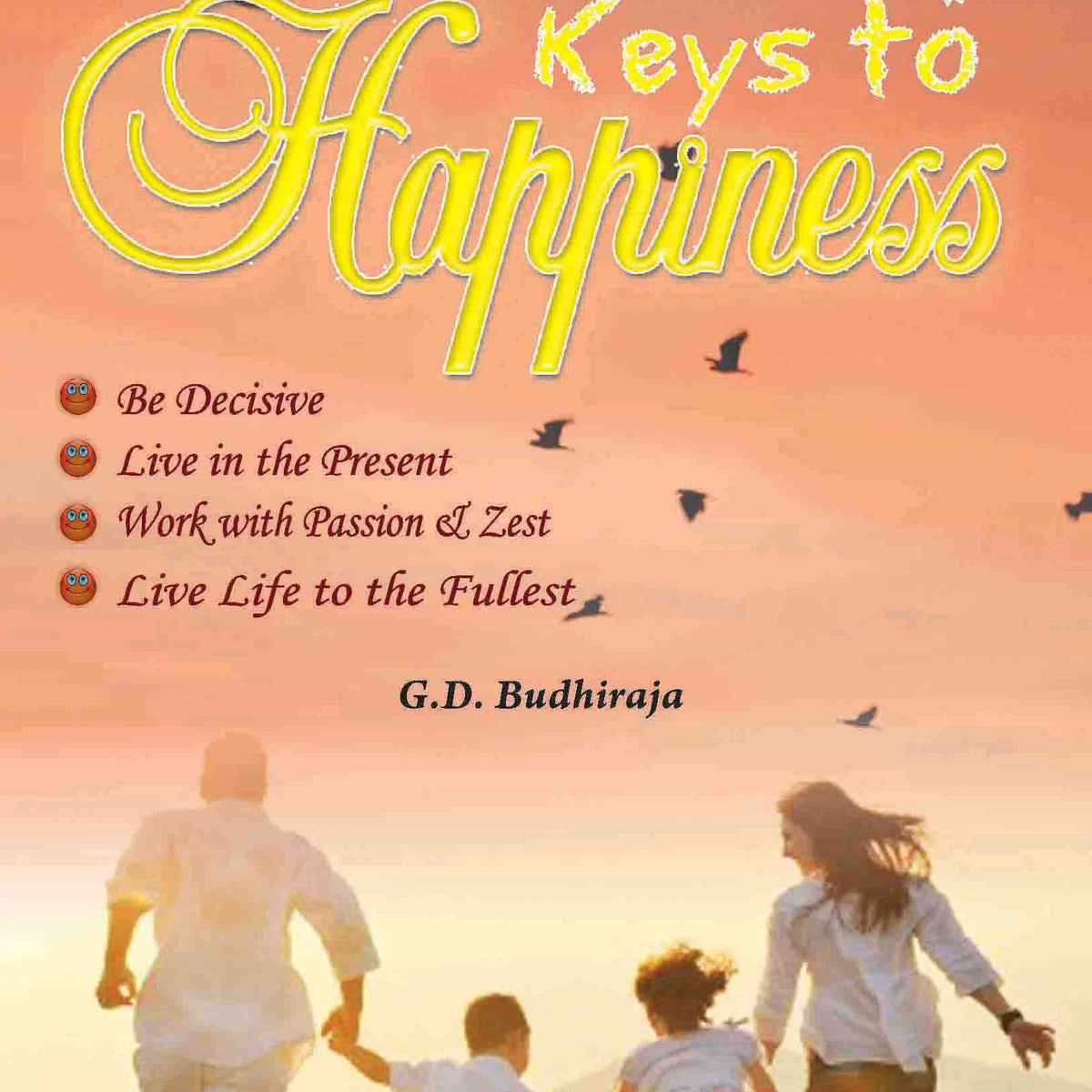 7 Keys To Happiness: What nobody ever told you – Bookstaa.com