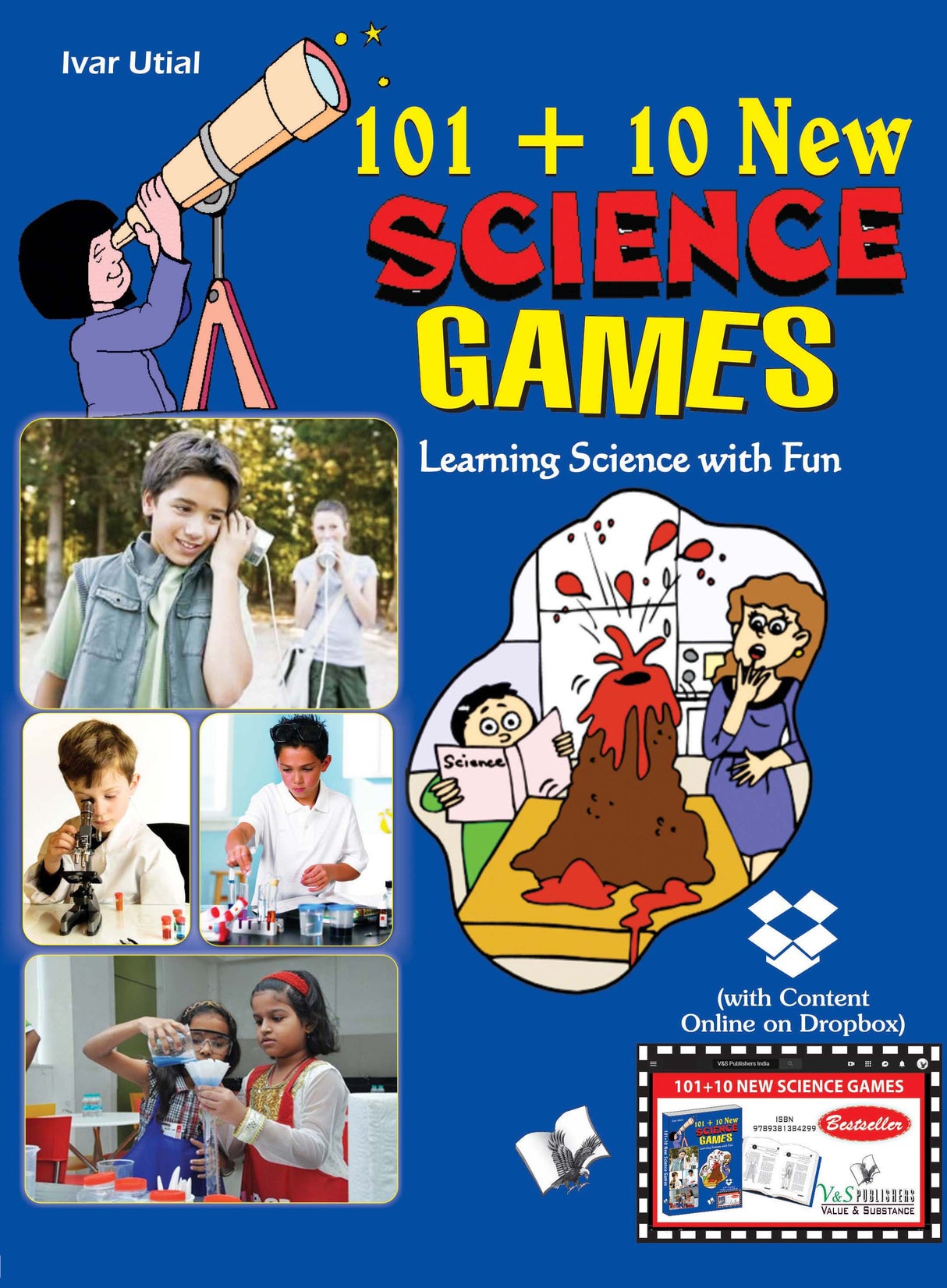 101+10 New Science Games  (With Online Content on  Dropbox): Learning science the fun way