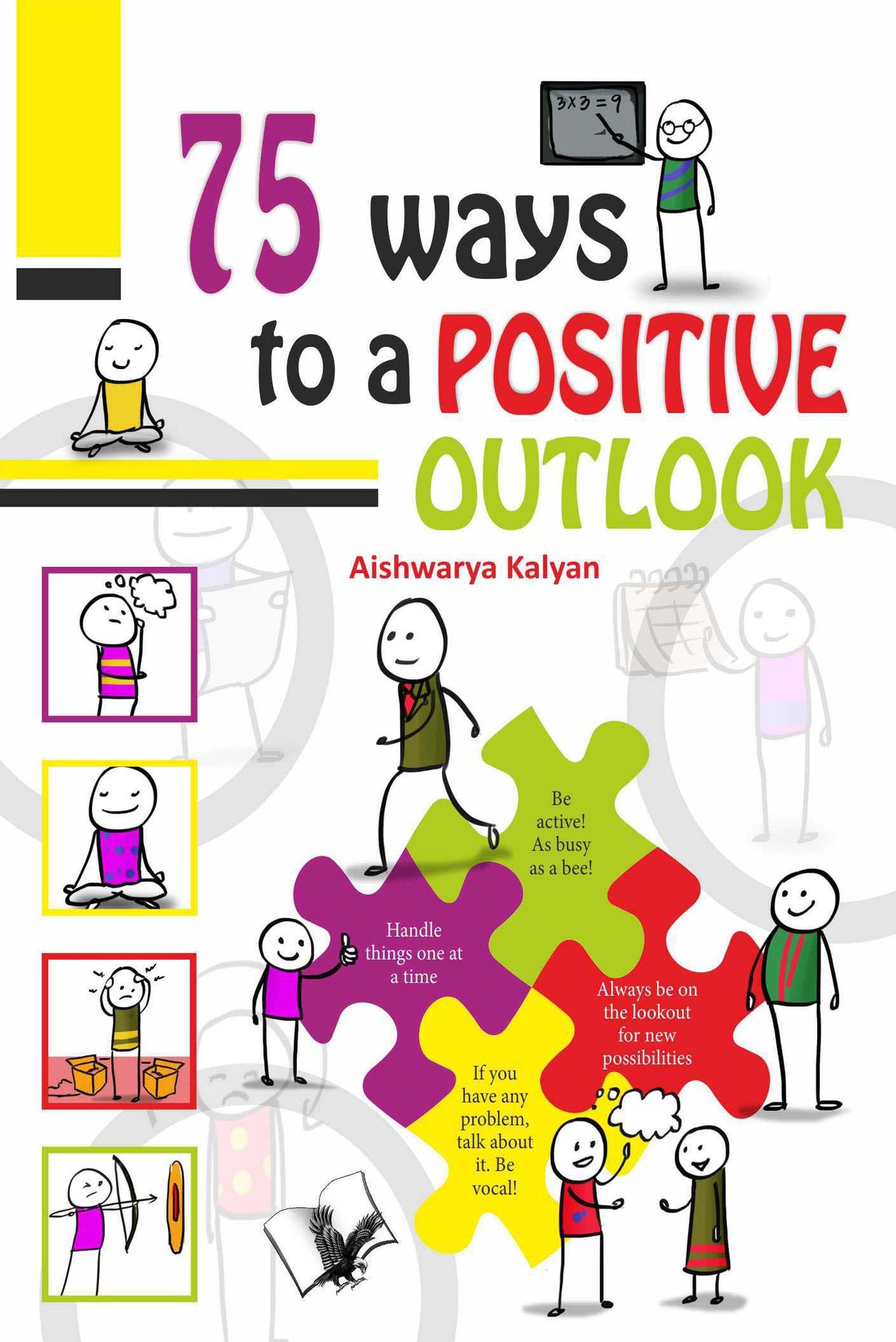 75 Ways to Positive Outlook: Illustrated With One Liners On Each Page For A Quick Read