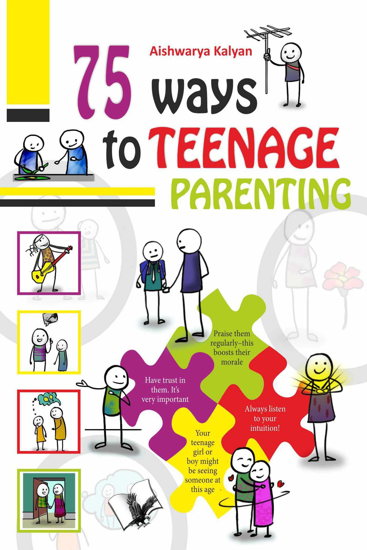 75 Ways to Teenage Parenting: Illustrated With One Liners On Each Page For A Quick Read