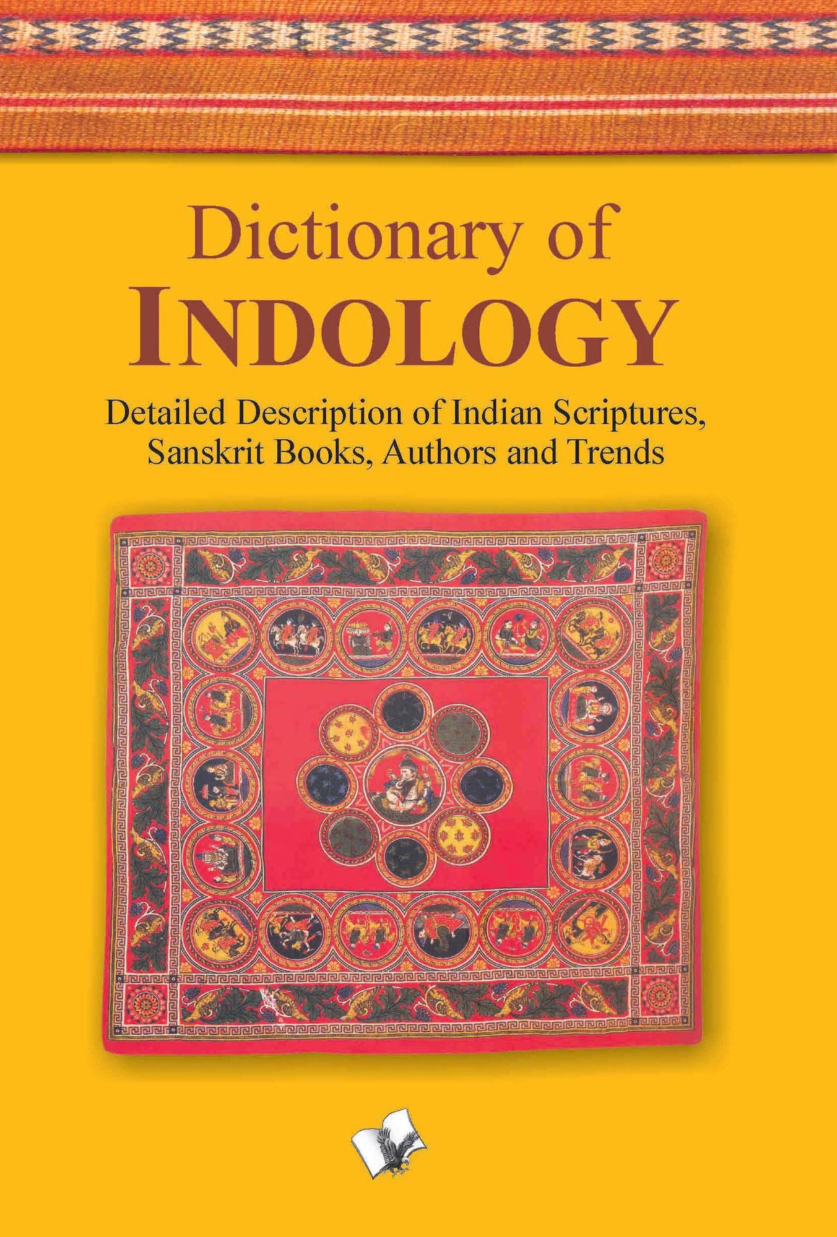 Dictionary Of Indology: Popular terms used in Hindu scriptures, religion & social life; their meaning and significance