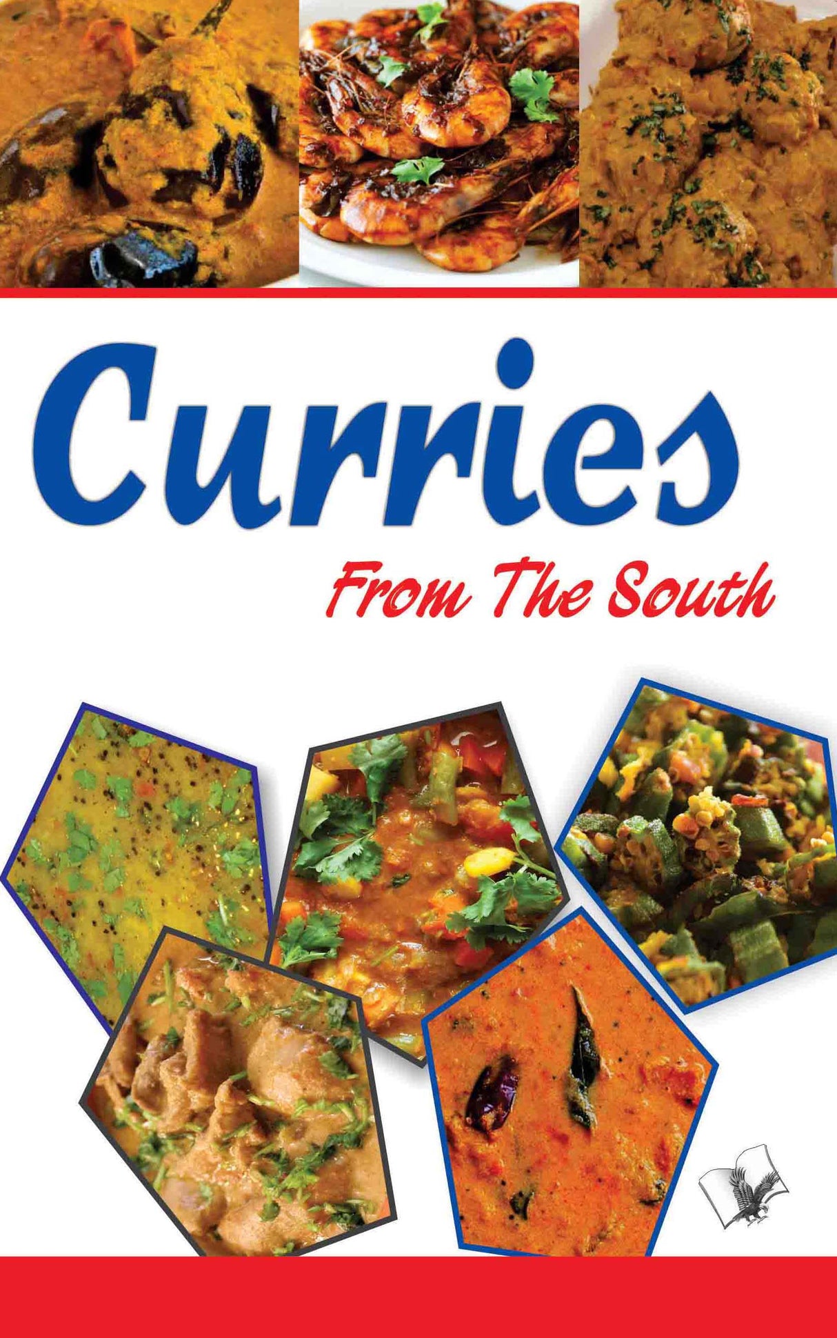 Curries from the South : Healthy & delectable South Indian Curries